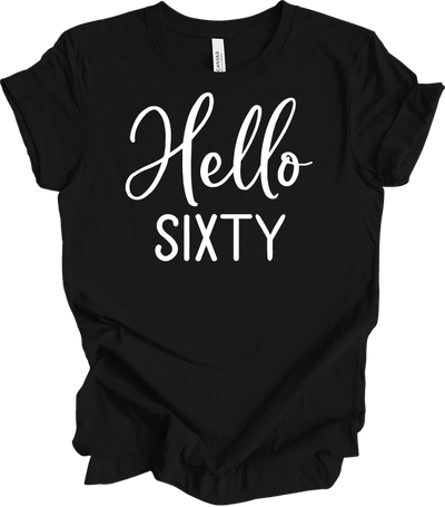Hello Sixty | 60th Birthday T-Shirt in Black