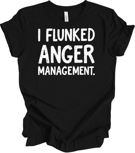 I Flunked Anger Management T-Shirt in Black