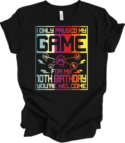 Paused Game 10th Birthday T-Shirt in Black
