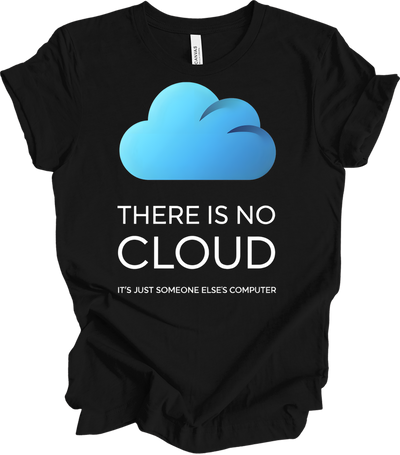 There Is No Cloud T-Shirt in Black