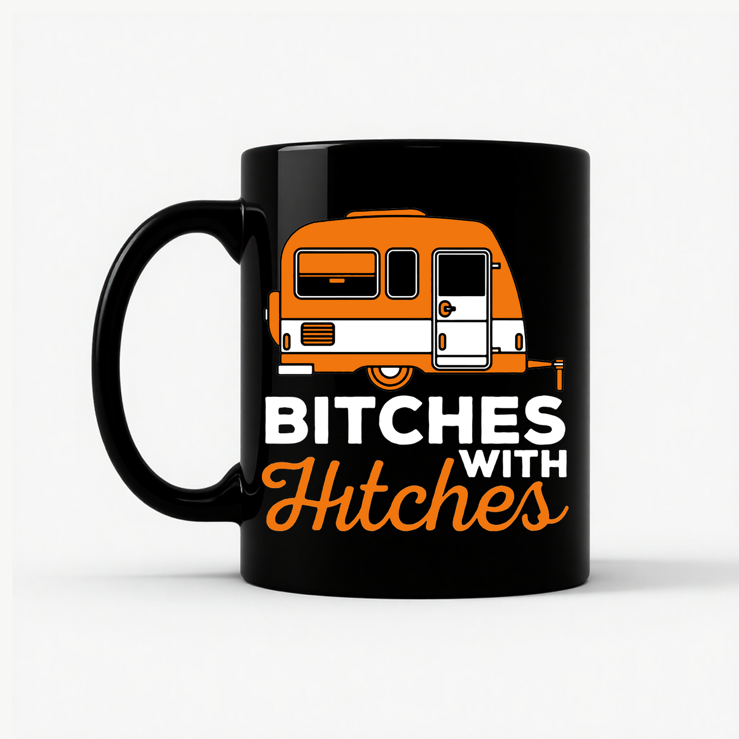 Bitches with Hitches Mug in Black