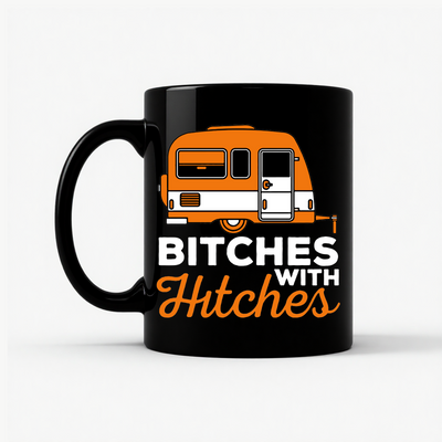 Bitches with Hitches Mug