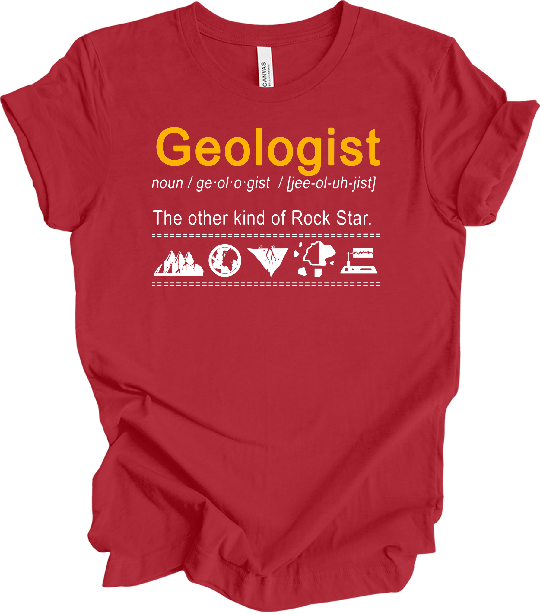 Geologist - Rock Star Humor T-Shirt in Canvas Red