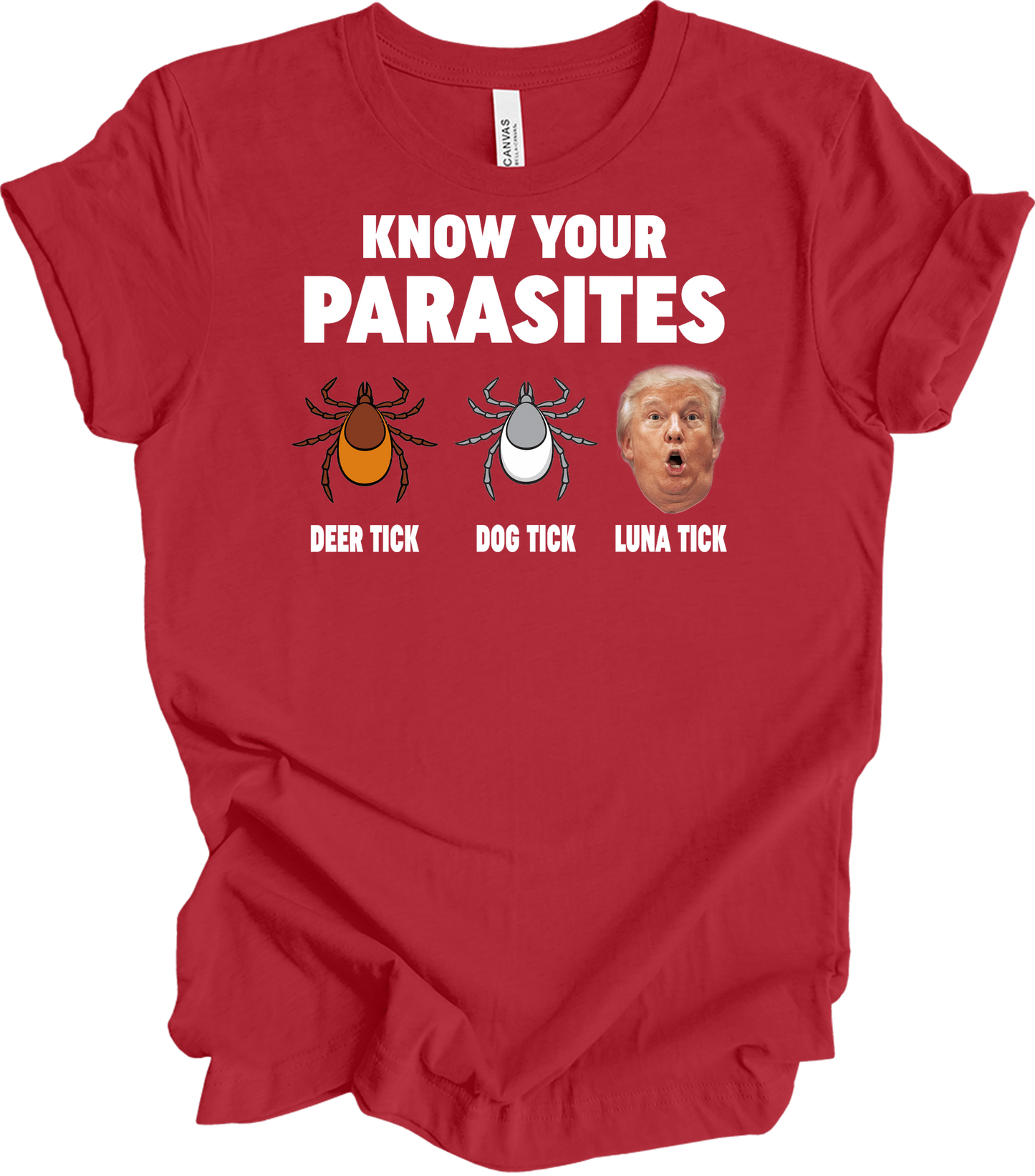 Know Your Parasites - Funny Anti Trump Luna Tick T-Shirt in Canvas Red