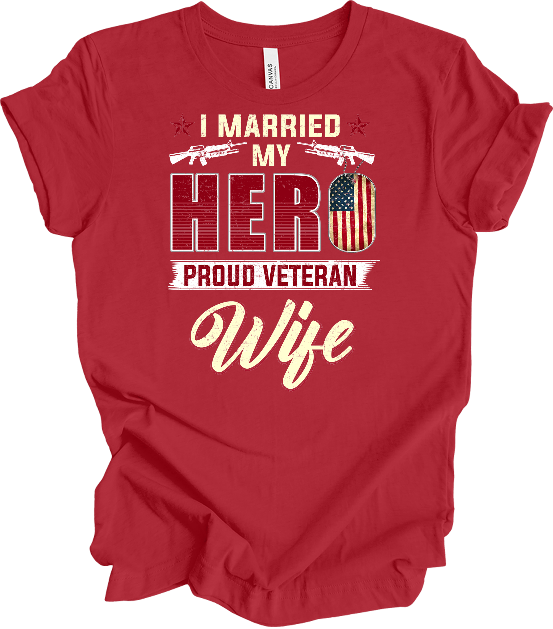 Proud Veteran Wife - I Married My Hero Patriotic T-Shirt in Canvas Red