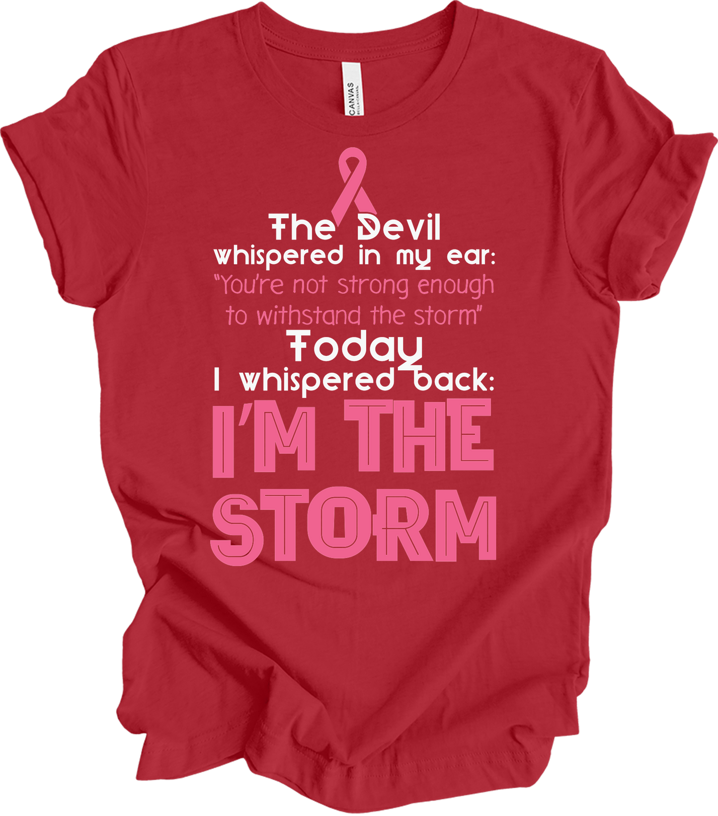 I Am The Storm Breast Cancer Awareness Warrior T-Shirt in Canvas Red