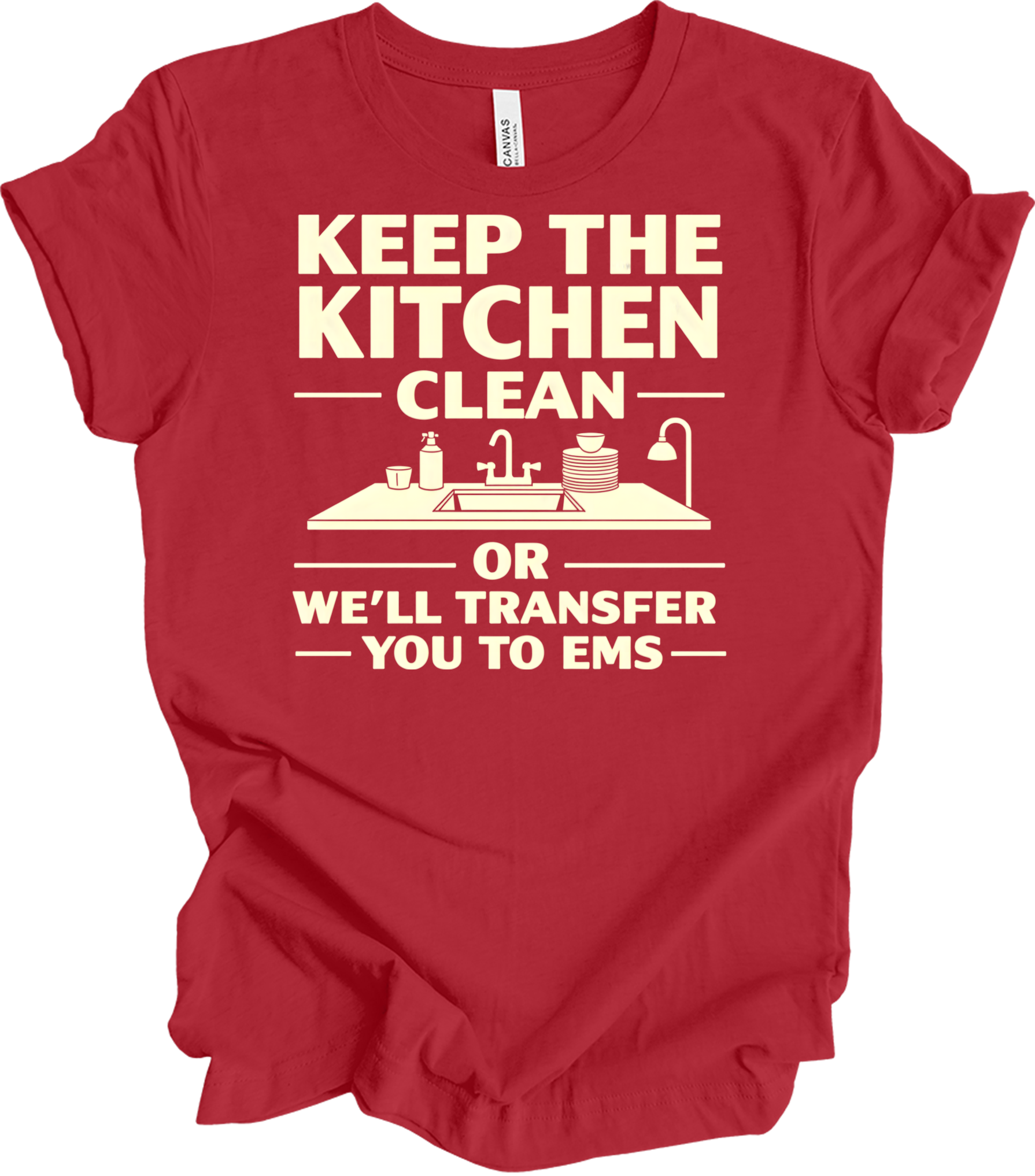 Keep Kitchen Clean EMS Humor T-Shirt in Canvas Red
