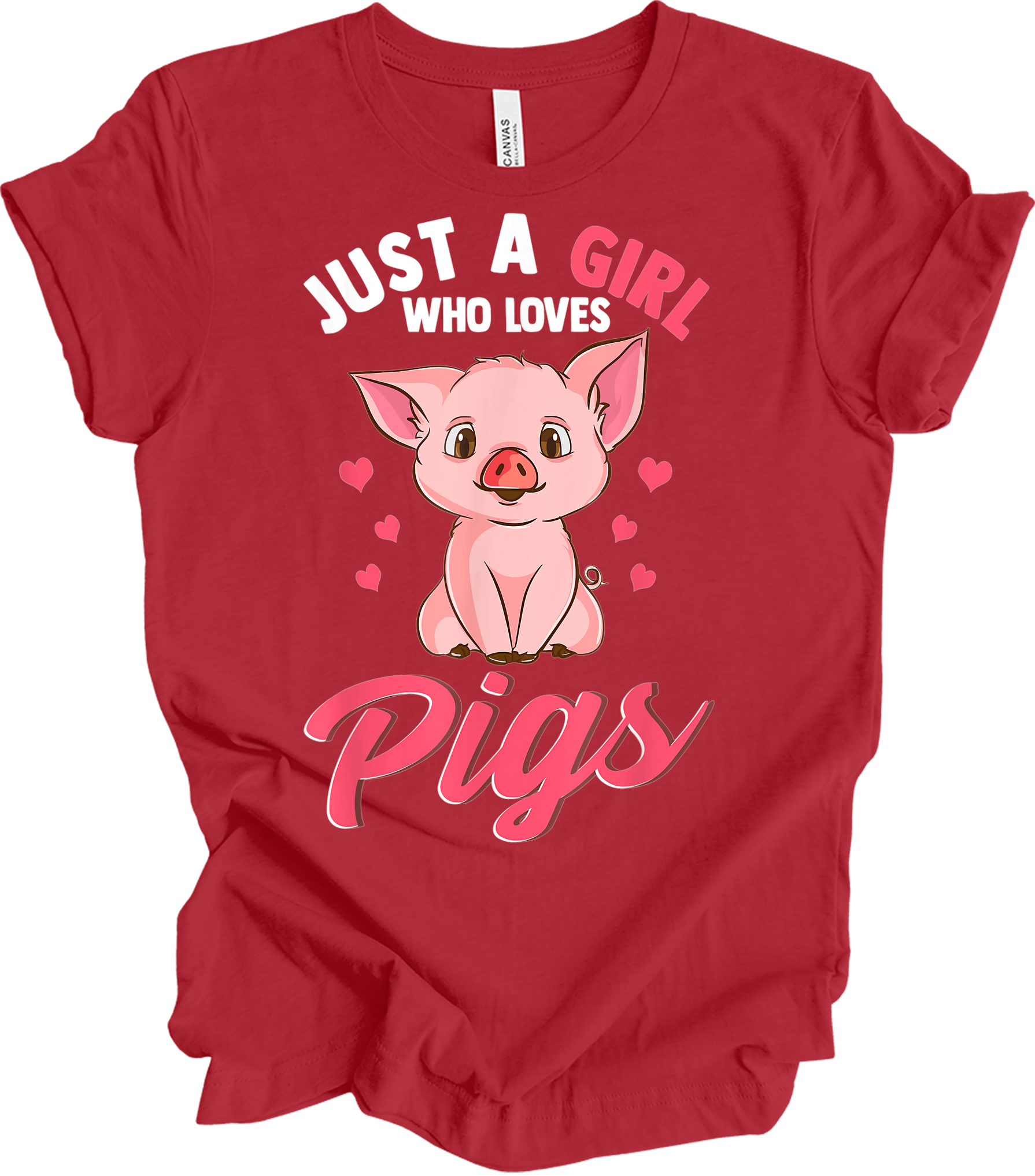 Just A Girl Who Loves Pigs T-Shirt in Canvas Red