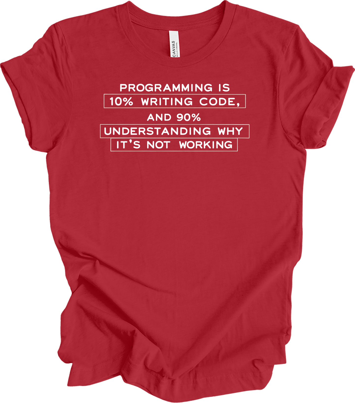 Funny Programmer - Debugging Humor T-Shirt in Canvas Red