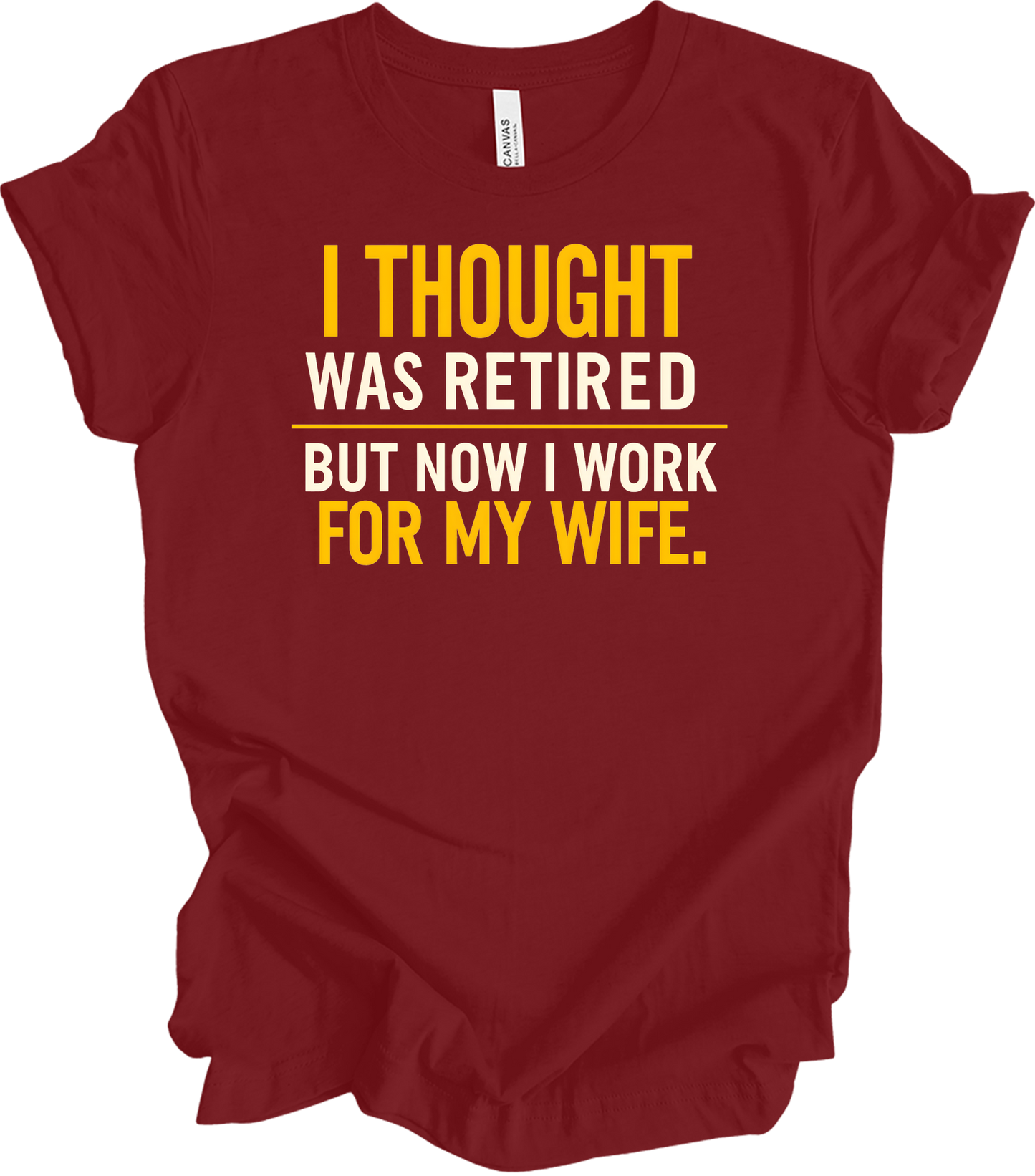 Sarcastic Retired Husband T-Shirt in Cardinal