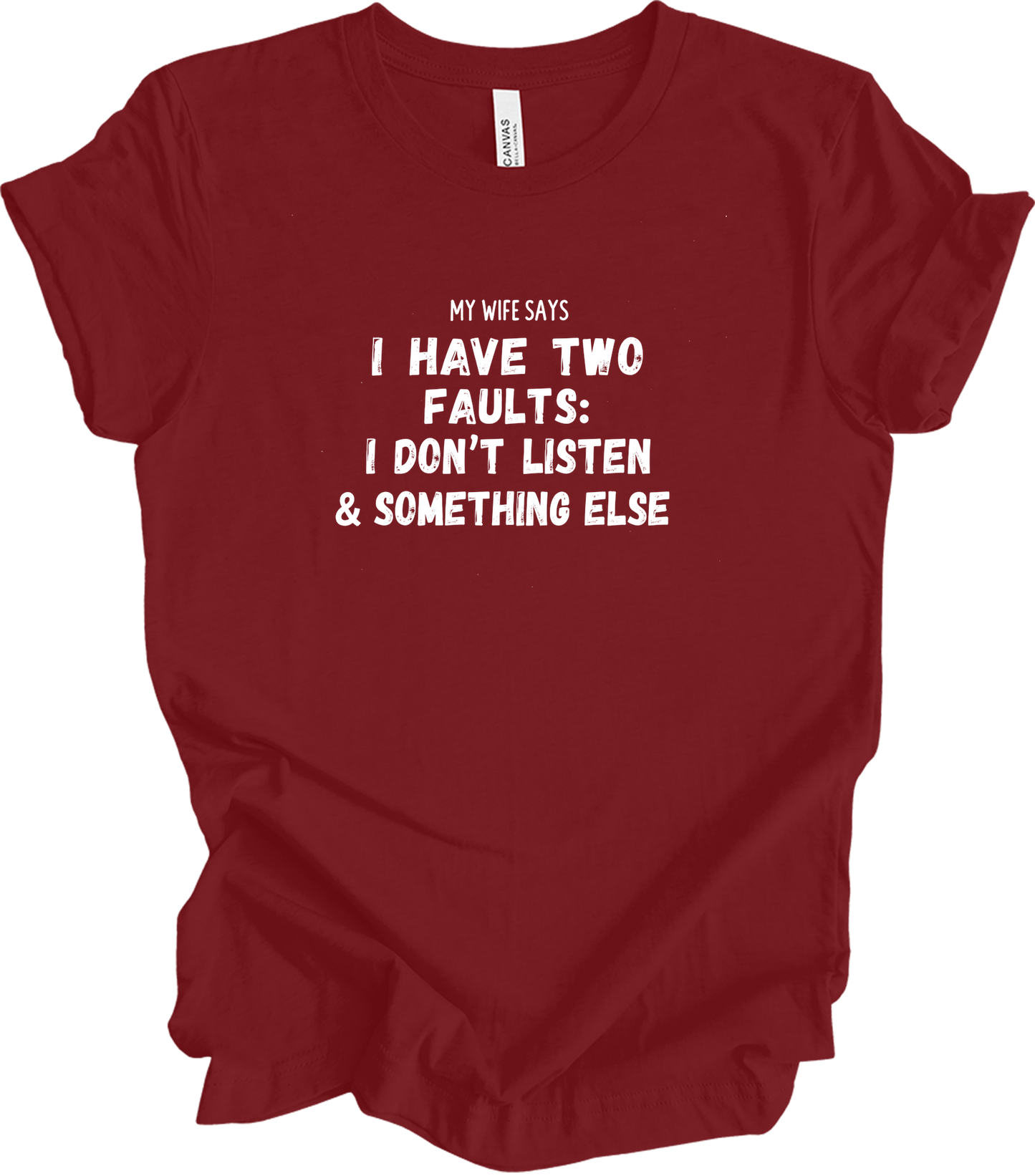 My Wife Says Two Faults T-Shirt in Cardinal