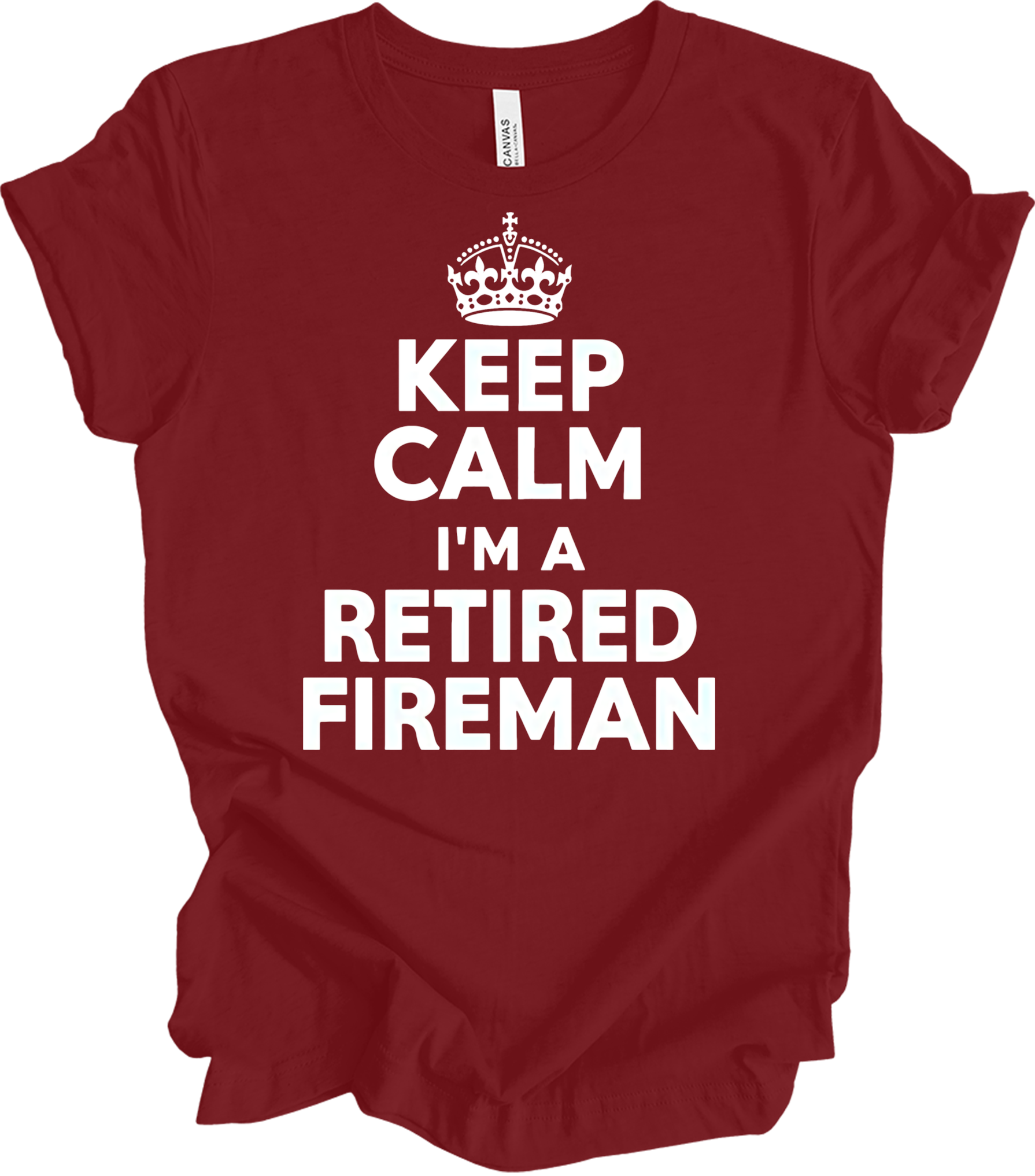 Keep Calm Retired Fireman T-Shirt in Cardinal