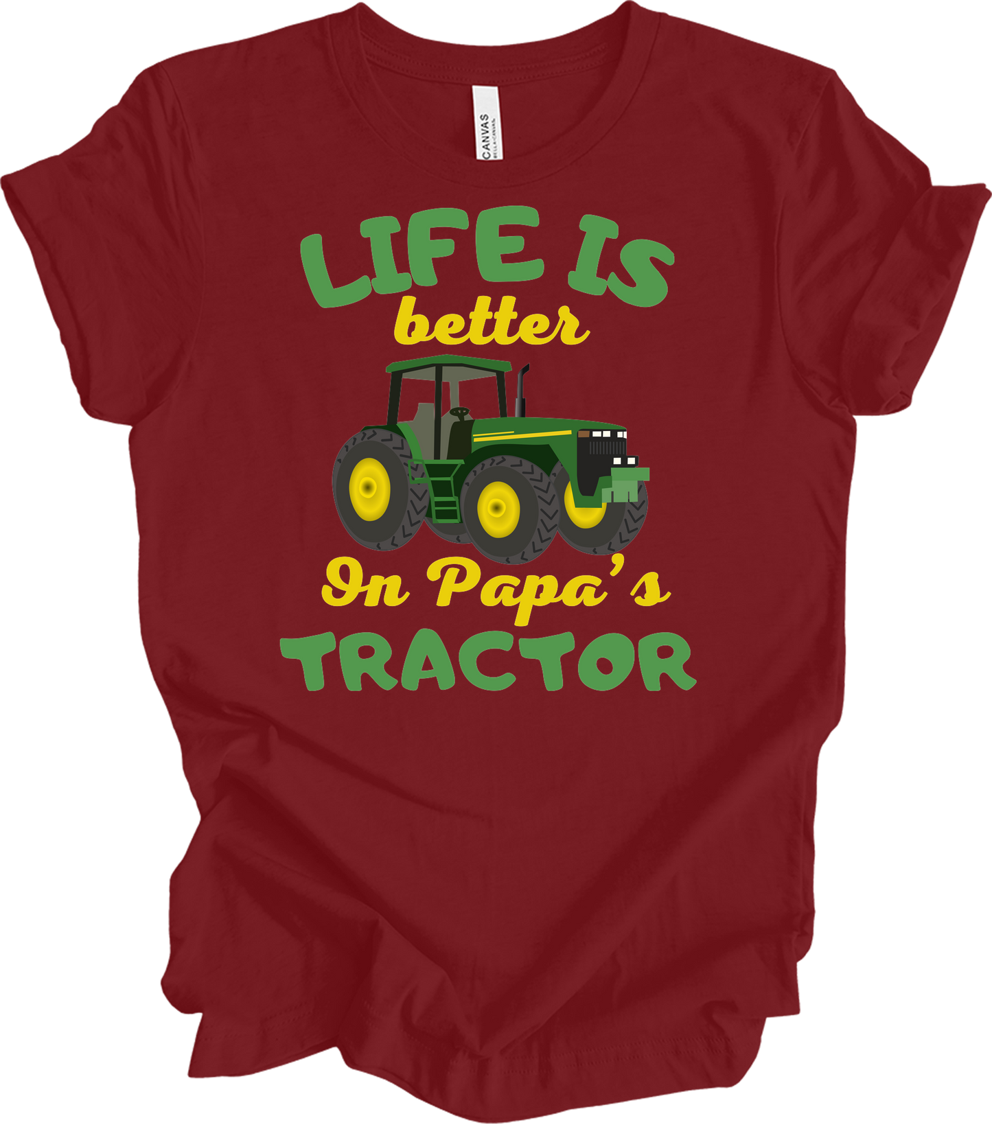 Life Is Better On Papa's Tractor T-Shirt in Cardinal