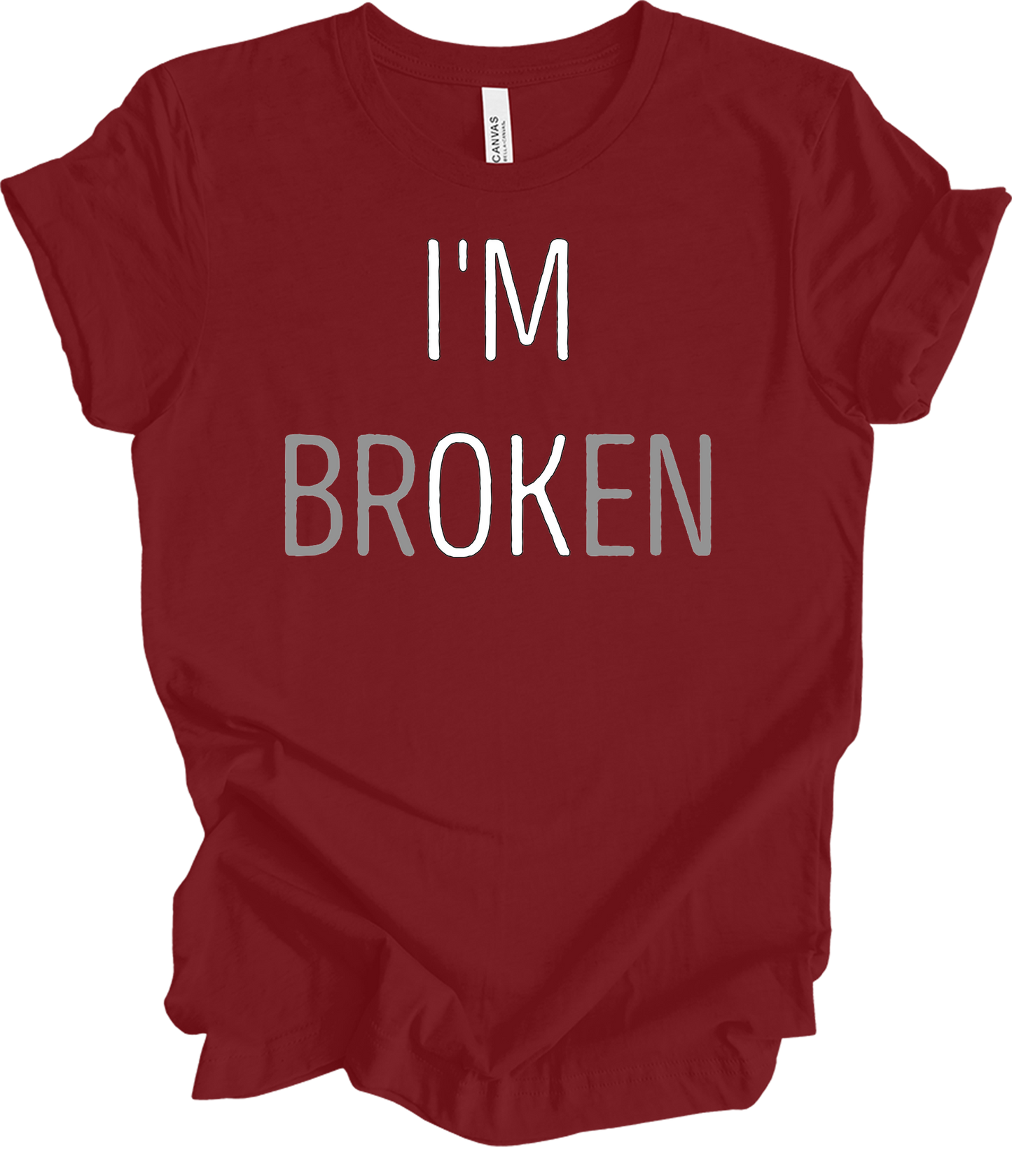 I'm Broken T-Shirt in Cardinal