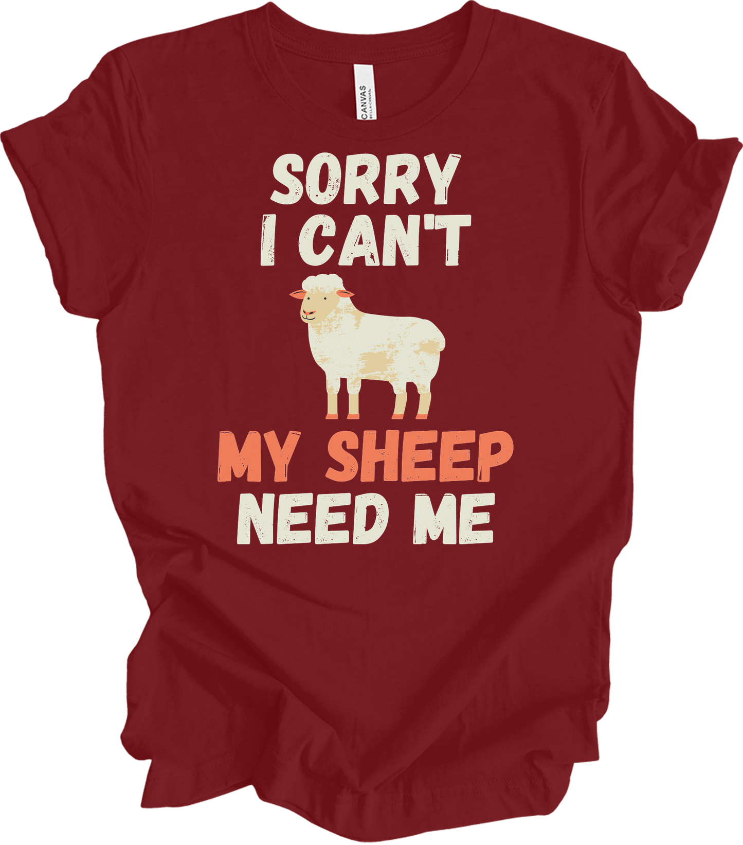 Sorry I Can't My Sheep Need Me T-Shirt in Cardinal