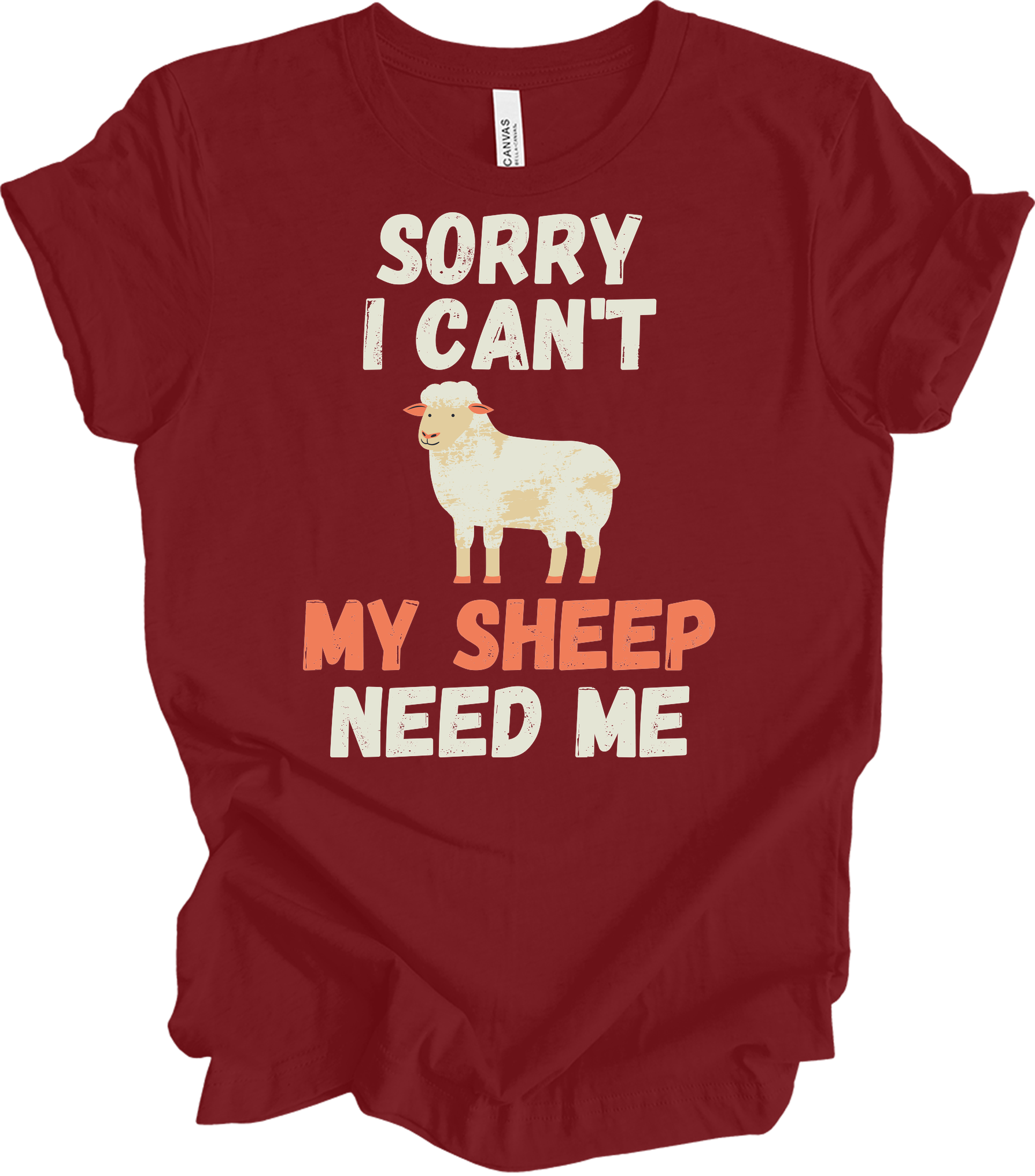 Sorry I Can't My Sheep Need Me T-Shirt in Cardinal