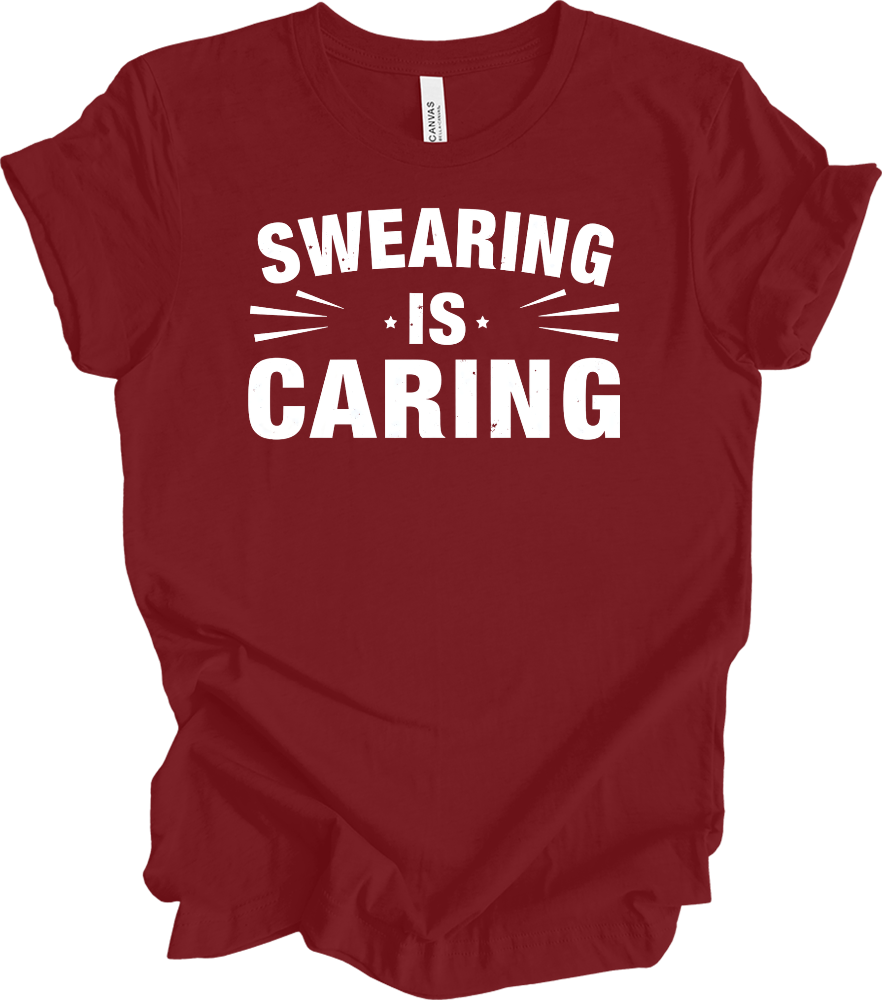 Swearing Is Caring Funny T-Shirt in Cardinal