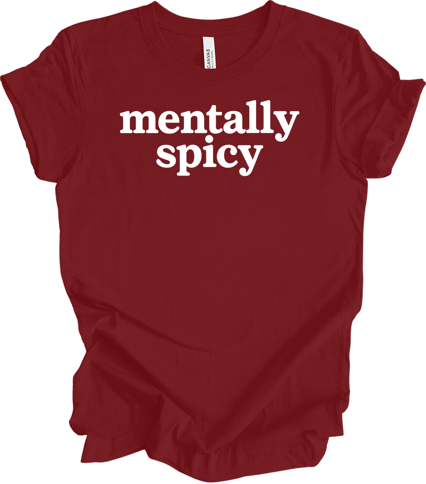 Mentally Spicy Funny T-Shirt in Cardinal