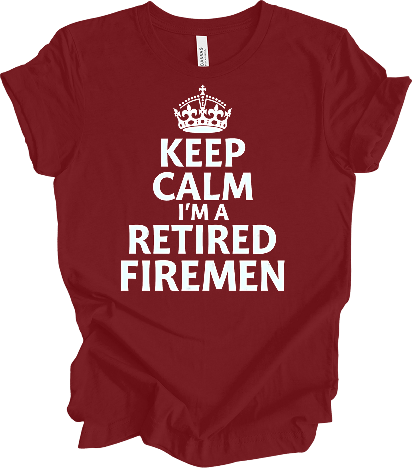 Keep Calm Retired Fireman T-Shirt in Cardinal
