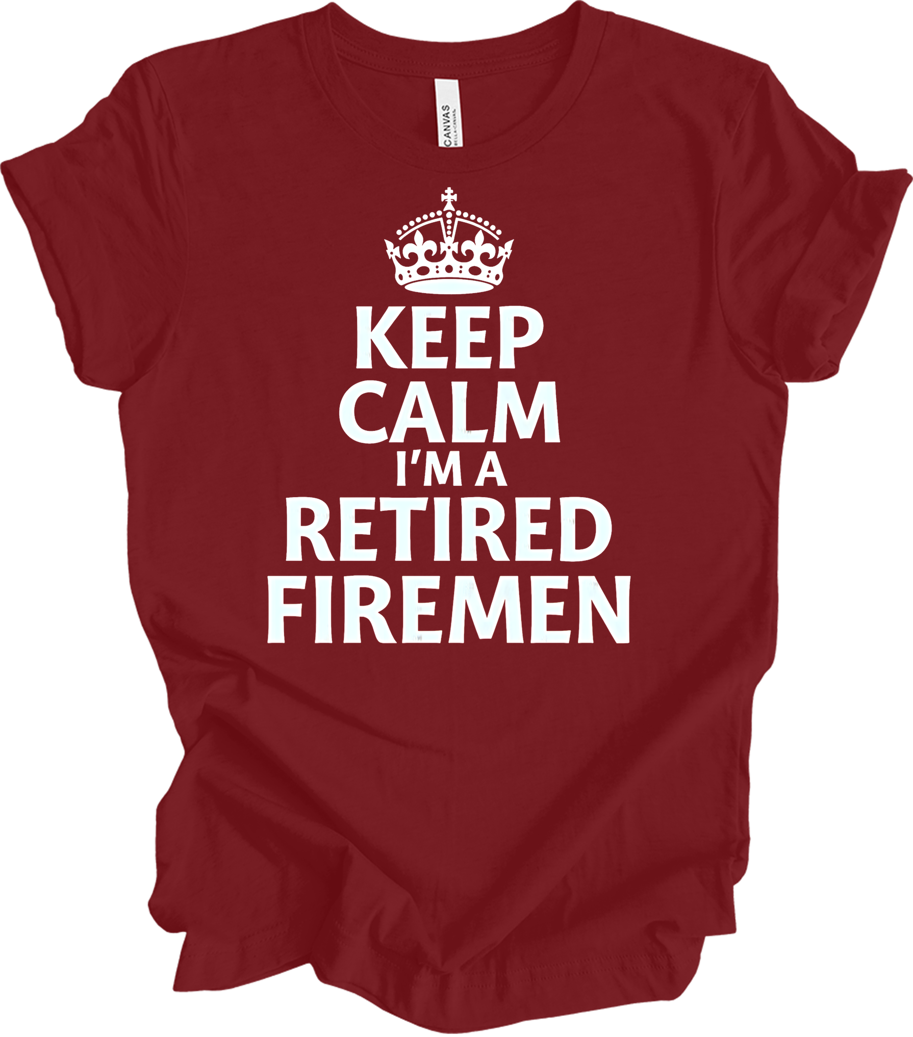 Keep Calm Retired Fireman T-Shirt in Cardinal