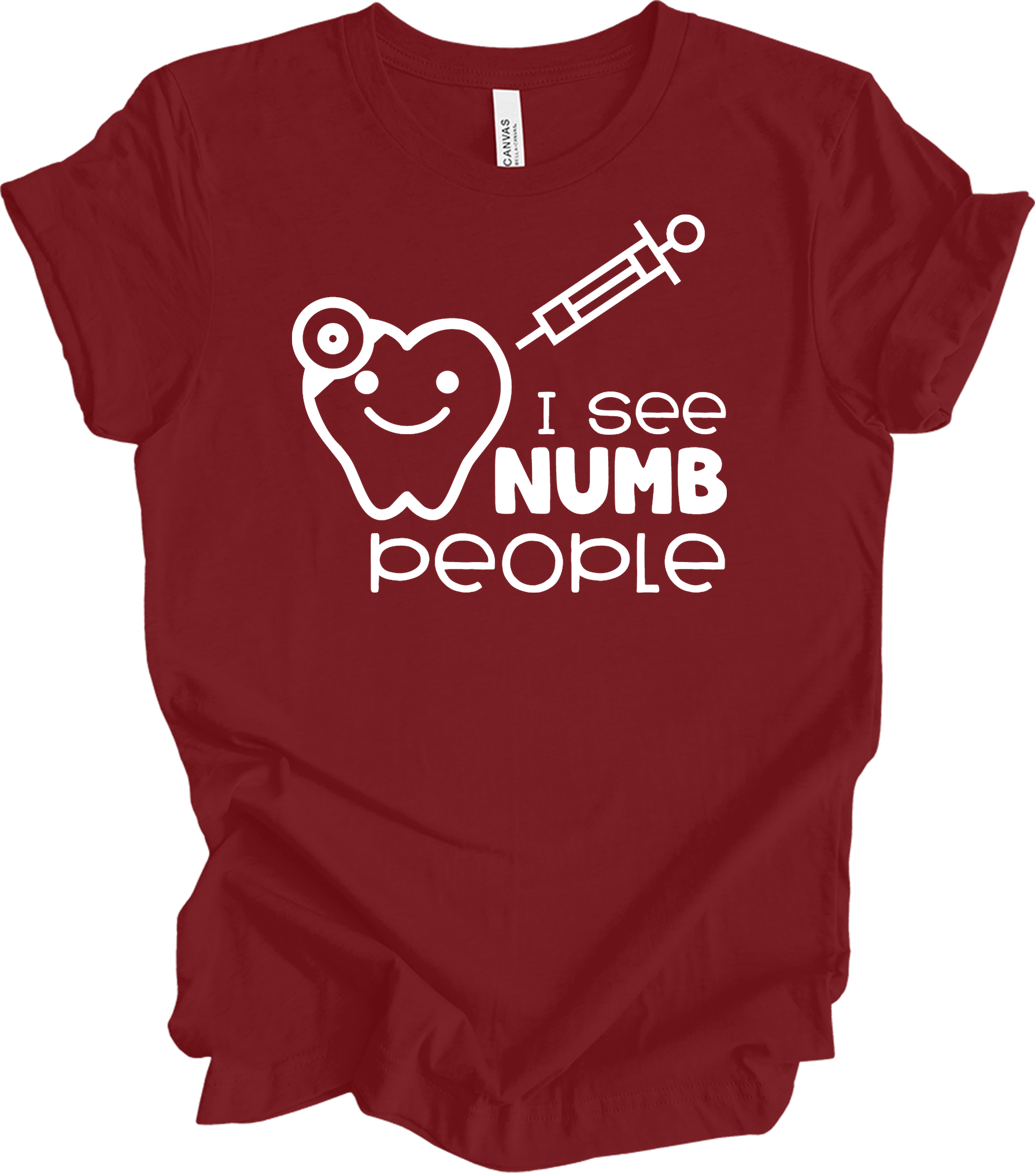 I See Numb People - Funny Dental Hygiene T-Shirt in Cardinal