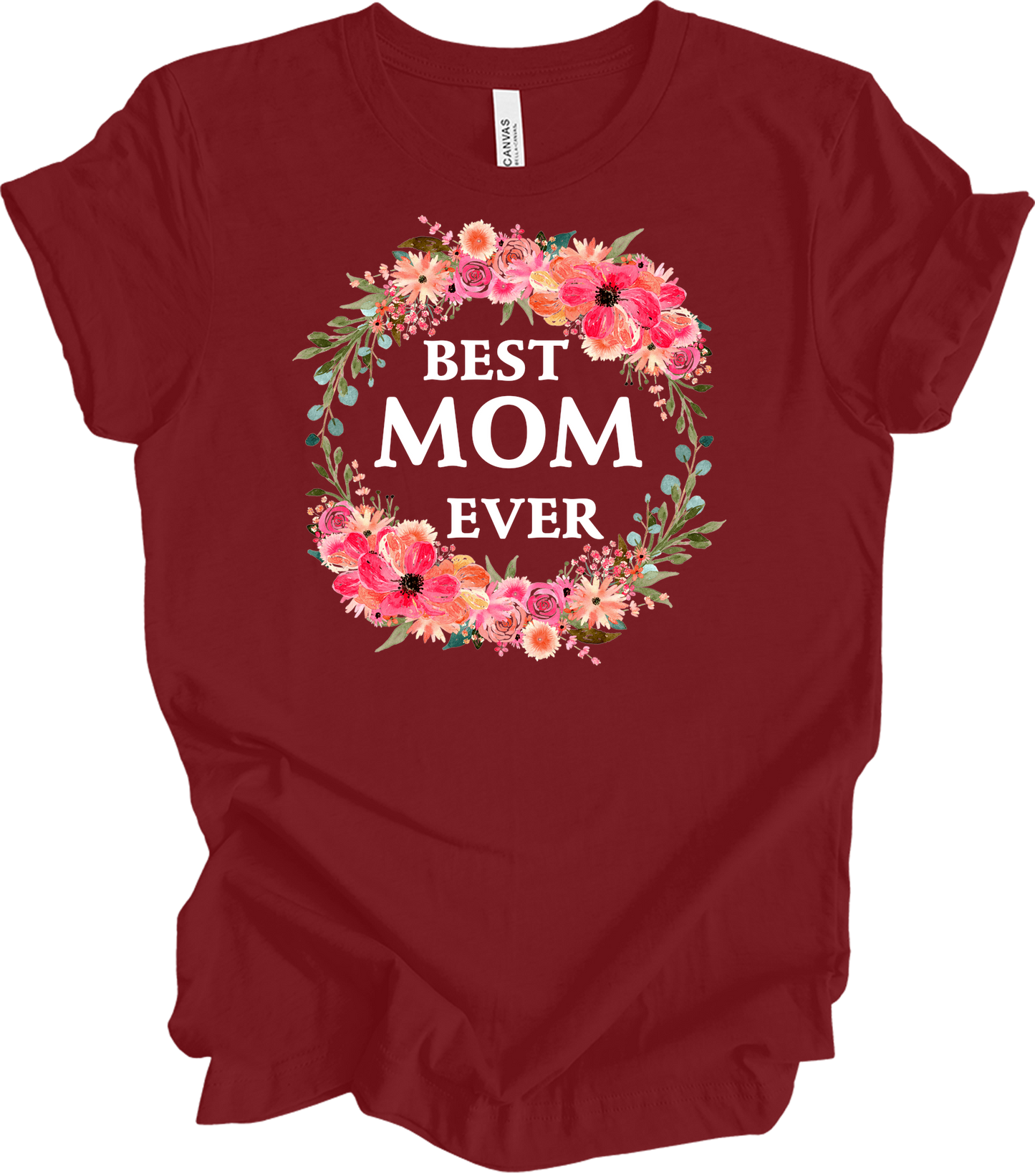 Best Mom Ever Floral Gift T-Shirt in Cardinal