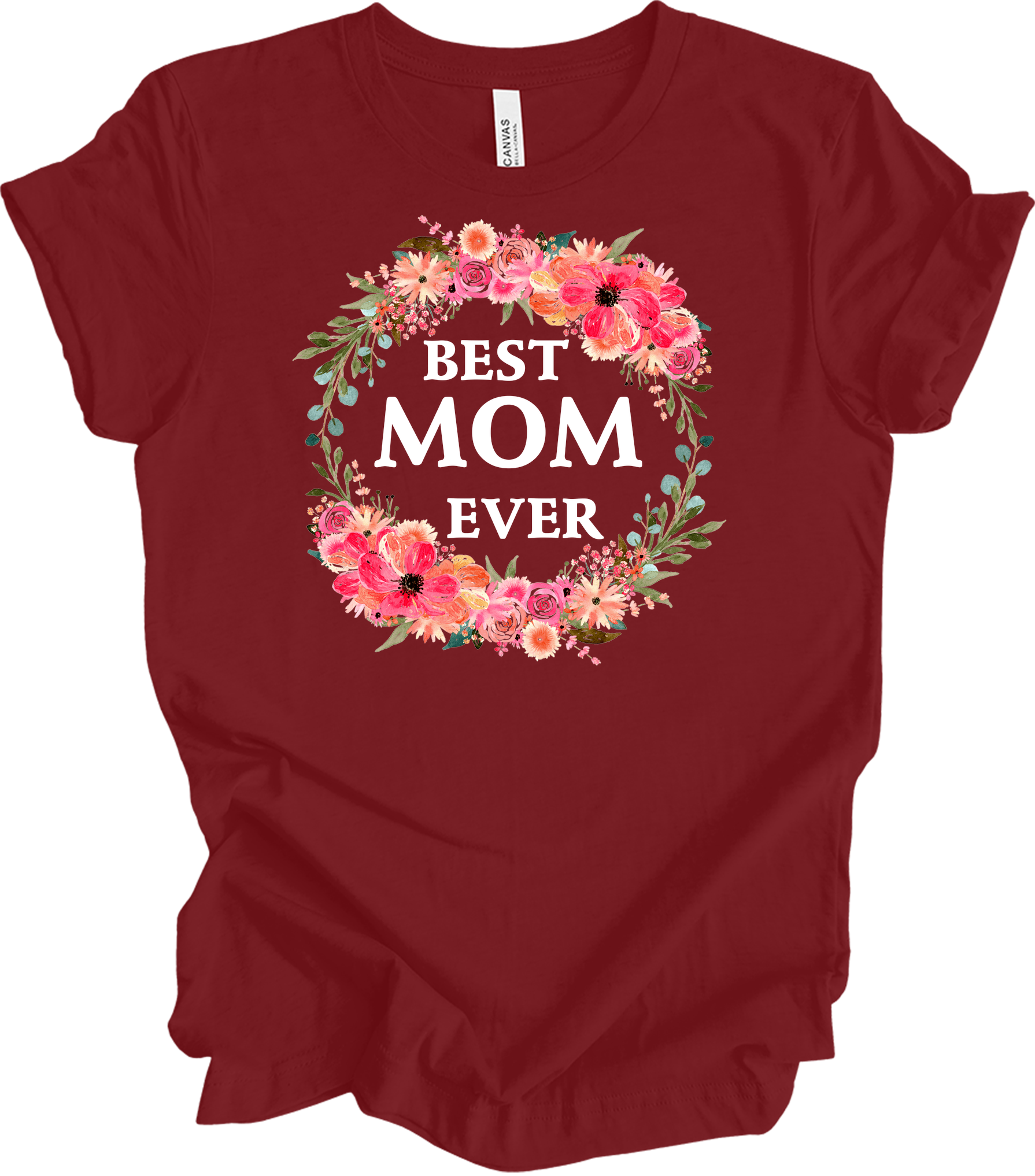 Best Mom Ever Floral Gift T-Shirt in Cardinal