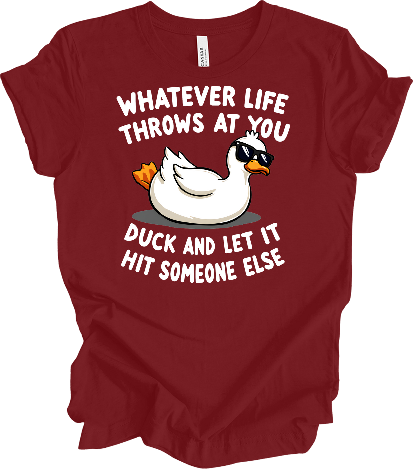 Whatever Life Throws at You Duck T-Shirt in Cardinal