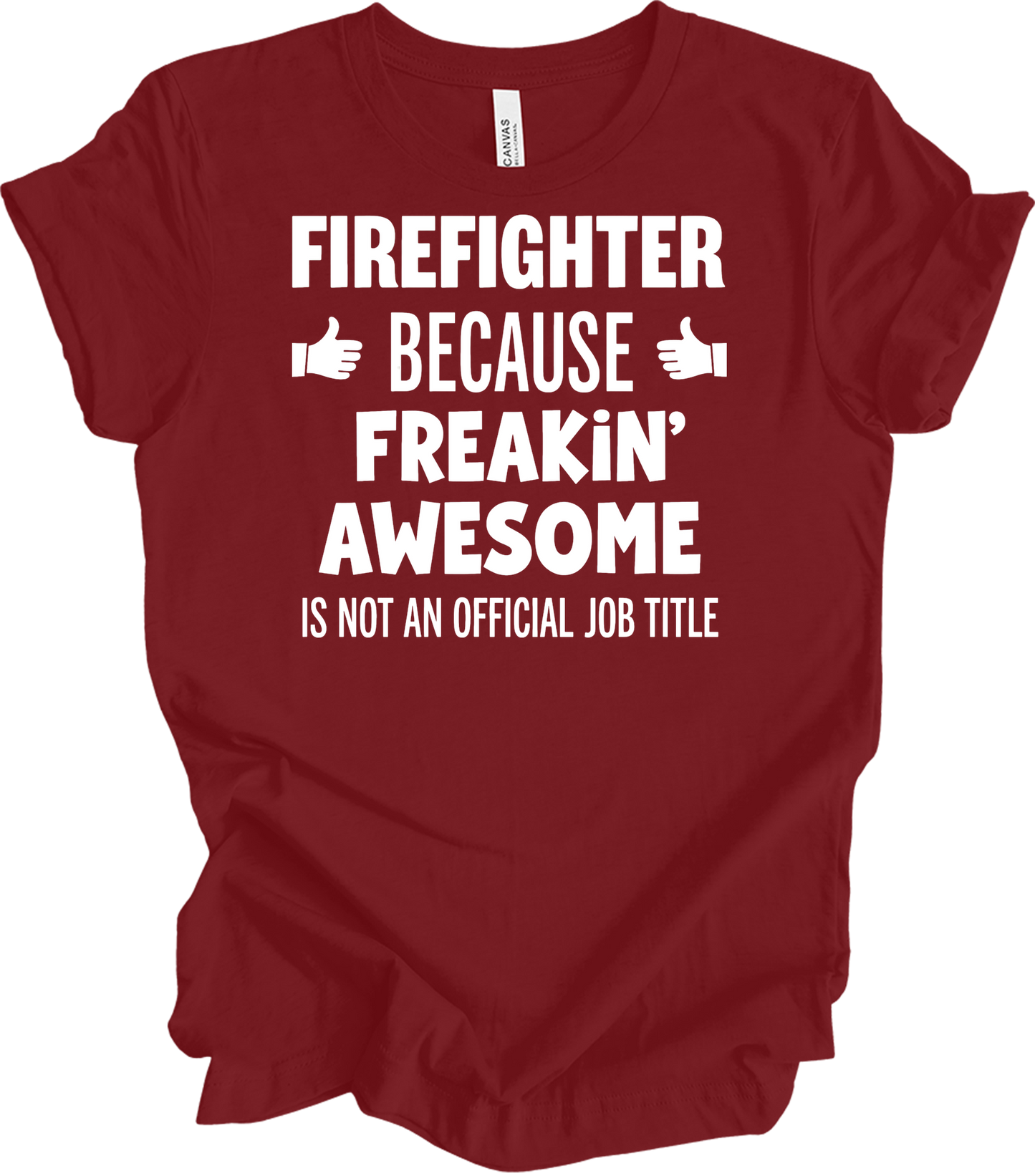 Firefighter Freakin' Awesome T-Shirt in Cardinal