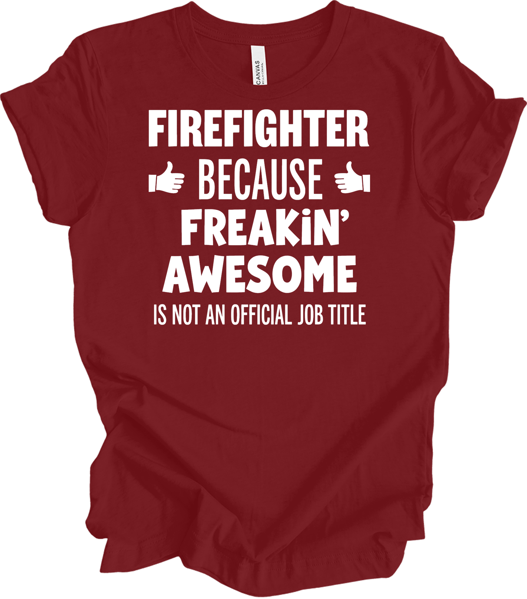 Firefighter Freakin' Awesome T-Shirt in Cardinal