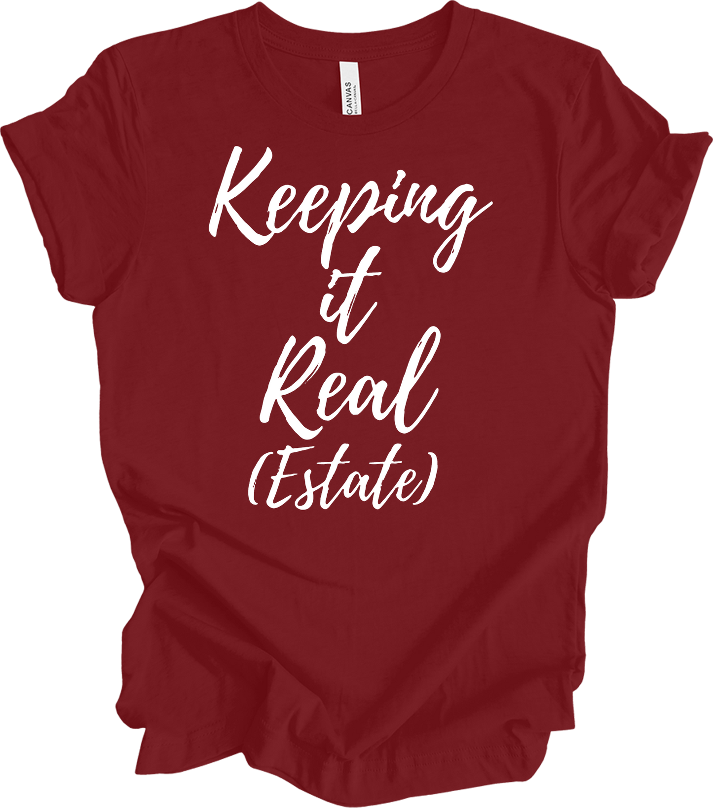 Keeping It Real Estate - Funny Realtor & Real Estate Agent Gift T-Shirt in Cardinal