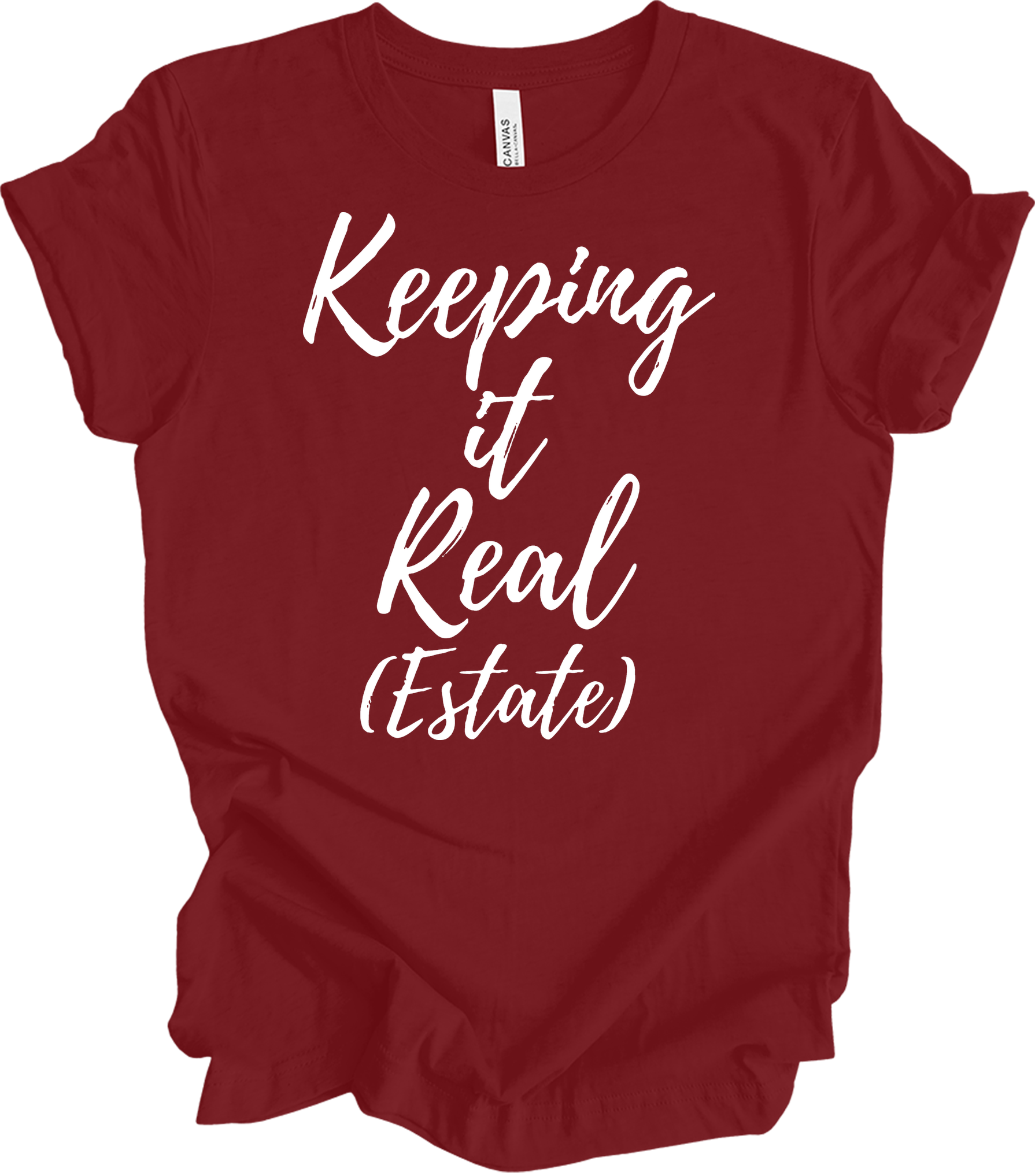 Keeping It Real Estate - Funny Realtor & Real Estate Agent Gift T-Shirt in Cardinal