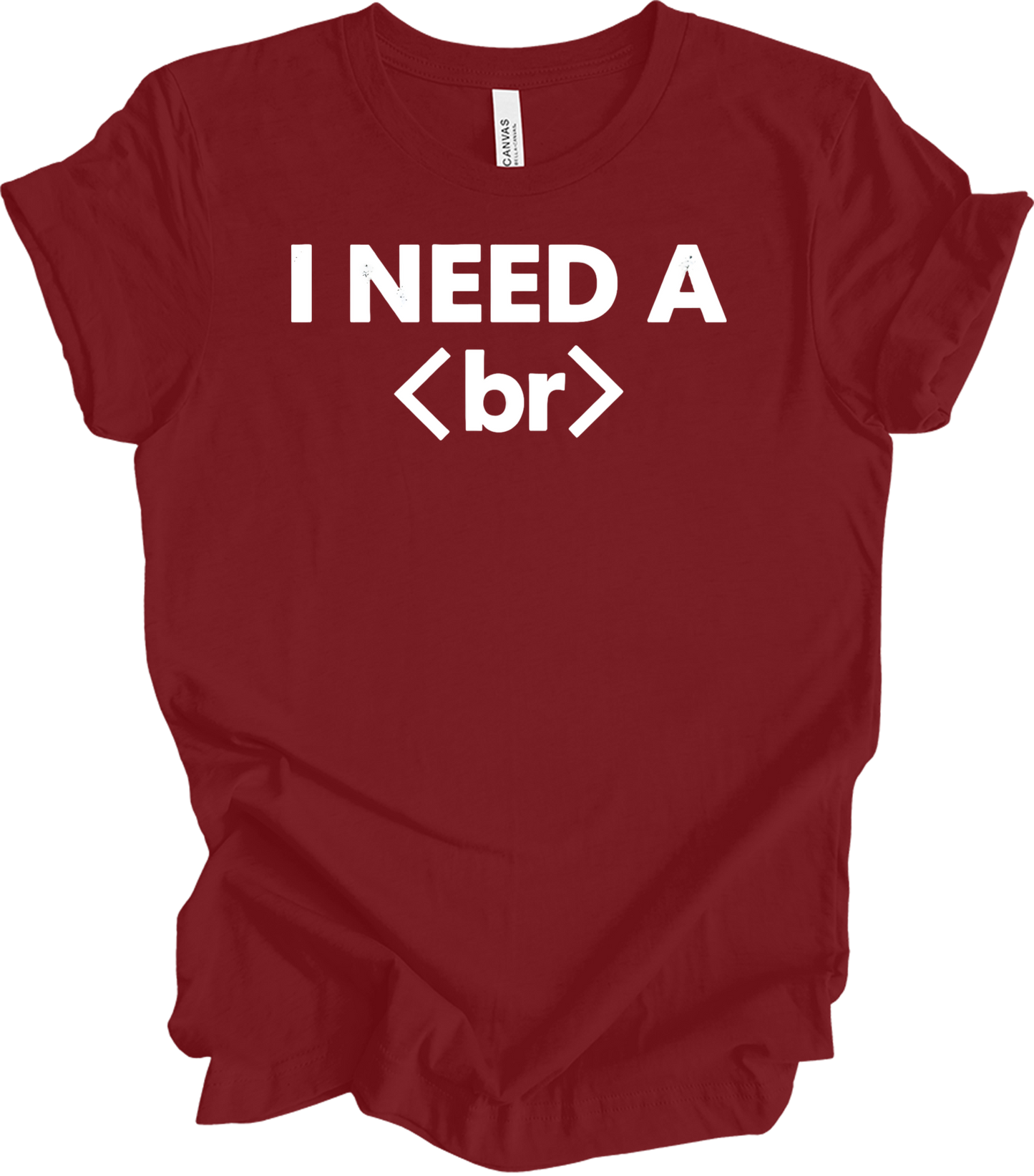 I Need a Break <br> Coder T-Shirt in Cardinal