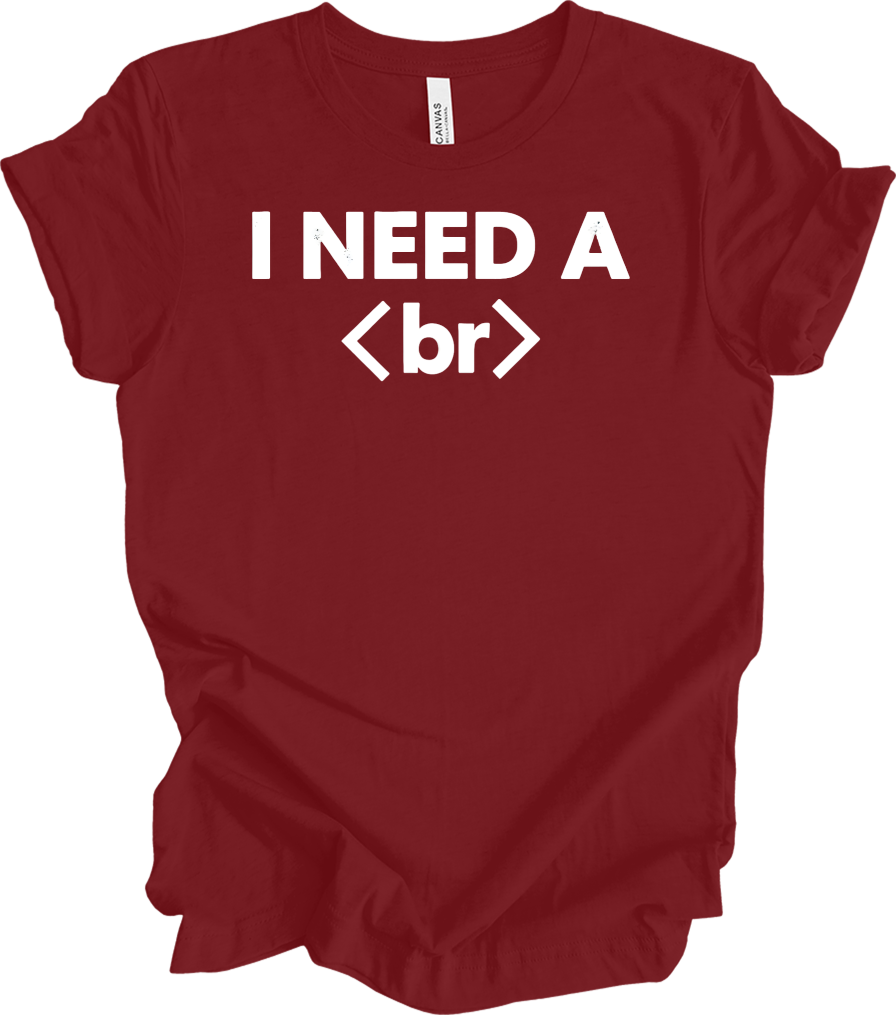I Need a Break <br> Coder T-Shirt in Cardinal