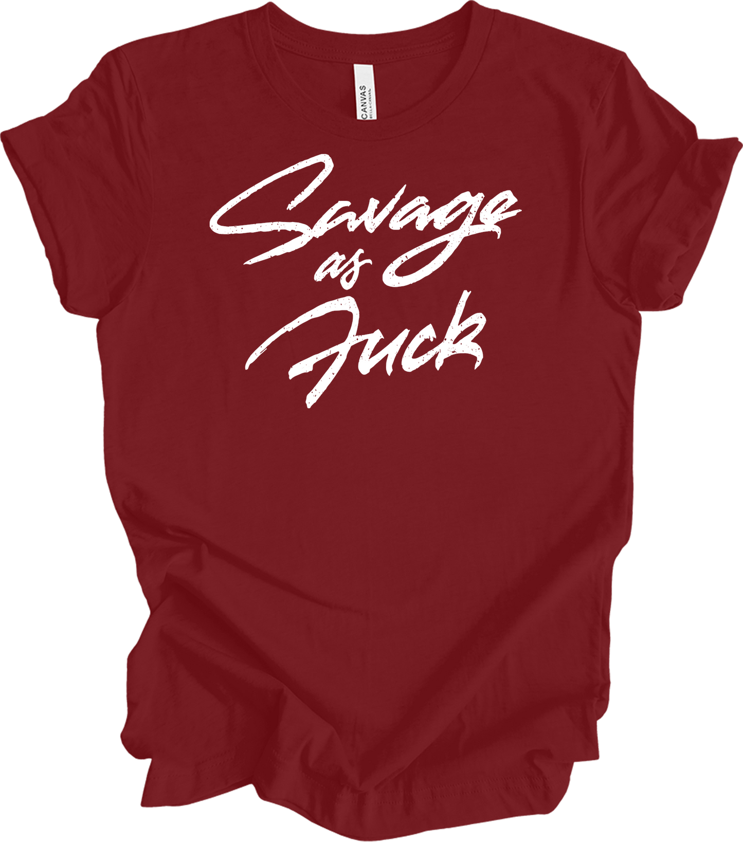 Savage As Fluck Humor T-Shirt in Cardinal