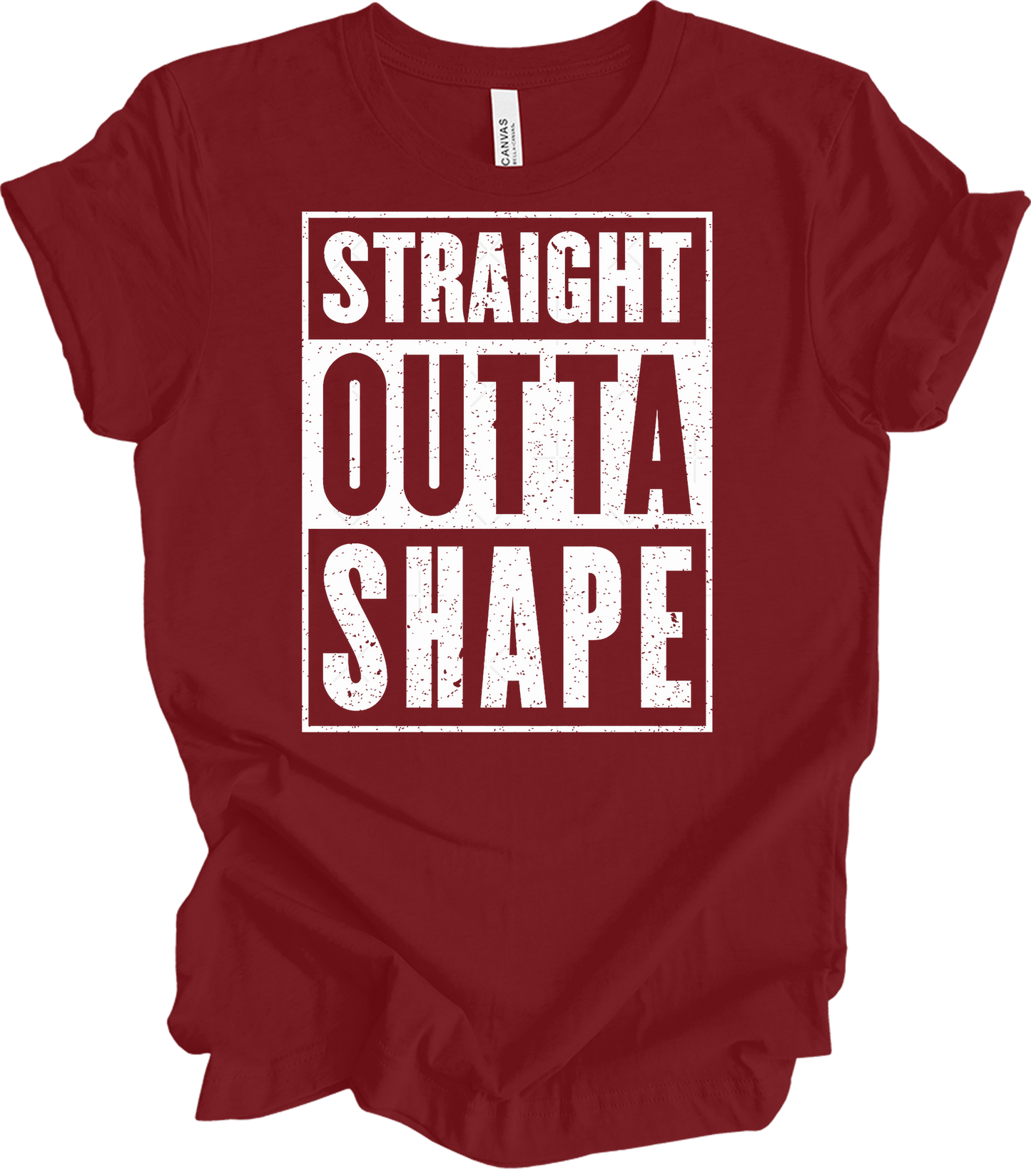 Straight Outta Shape Funny T-Shirt in Cardinal