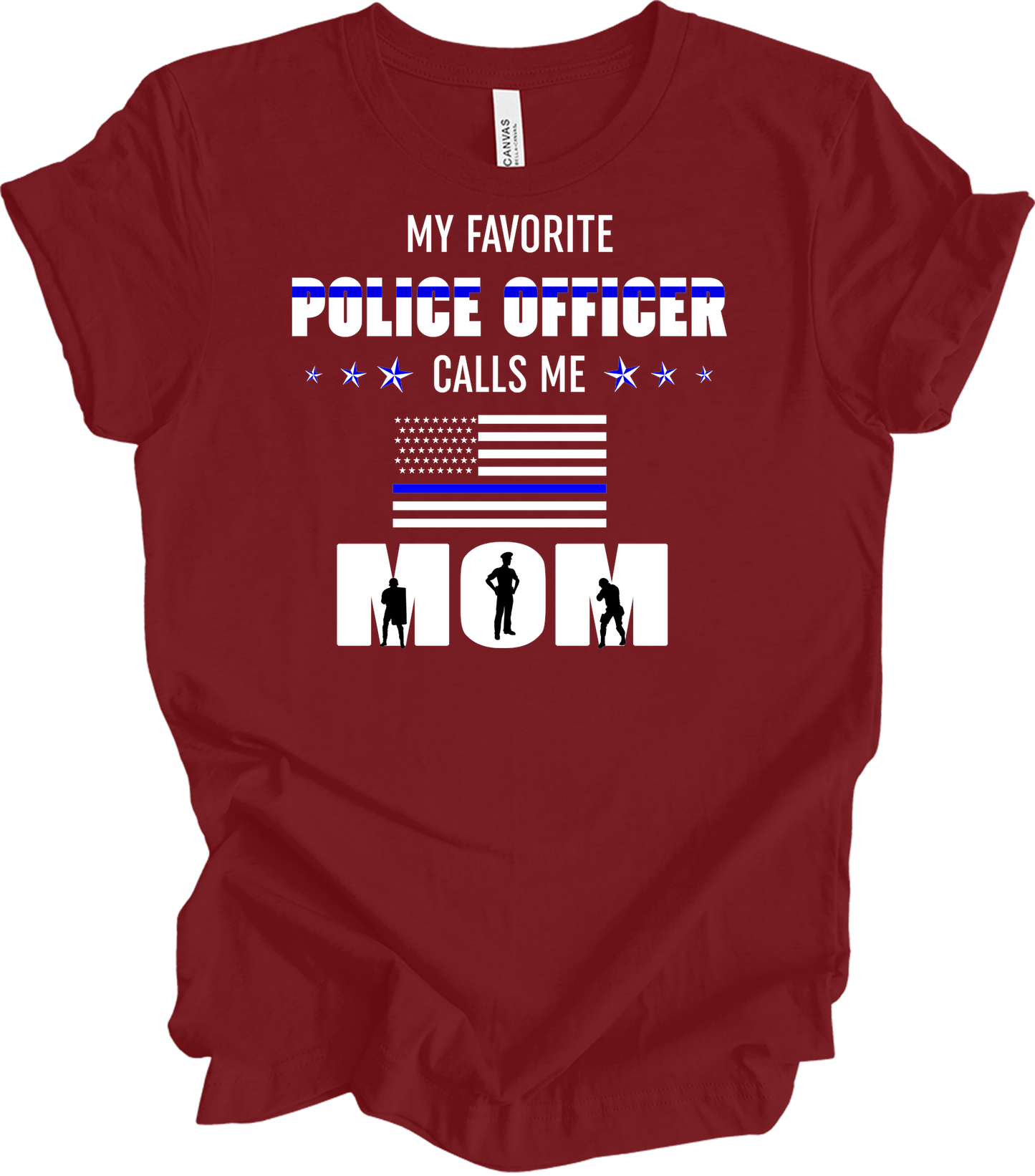 Police Officer Calls Me Mom T-Shirt in Cardinal