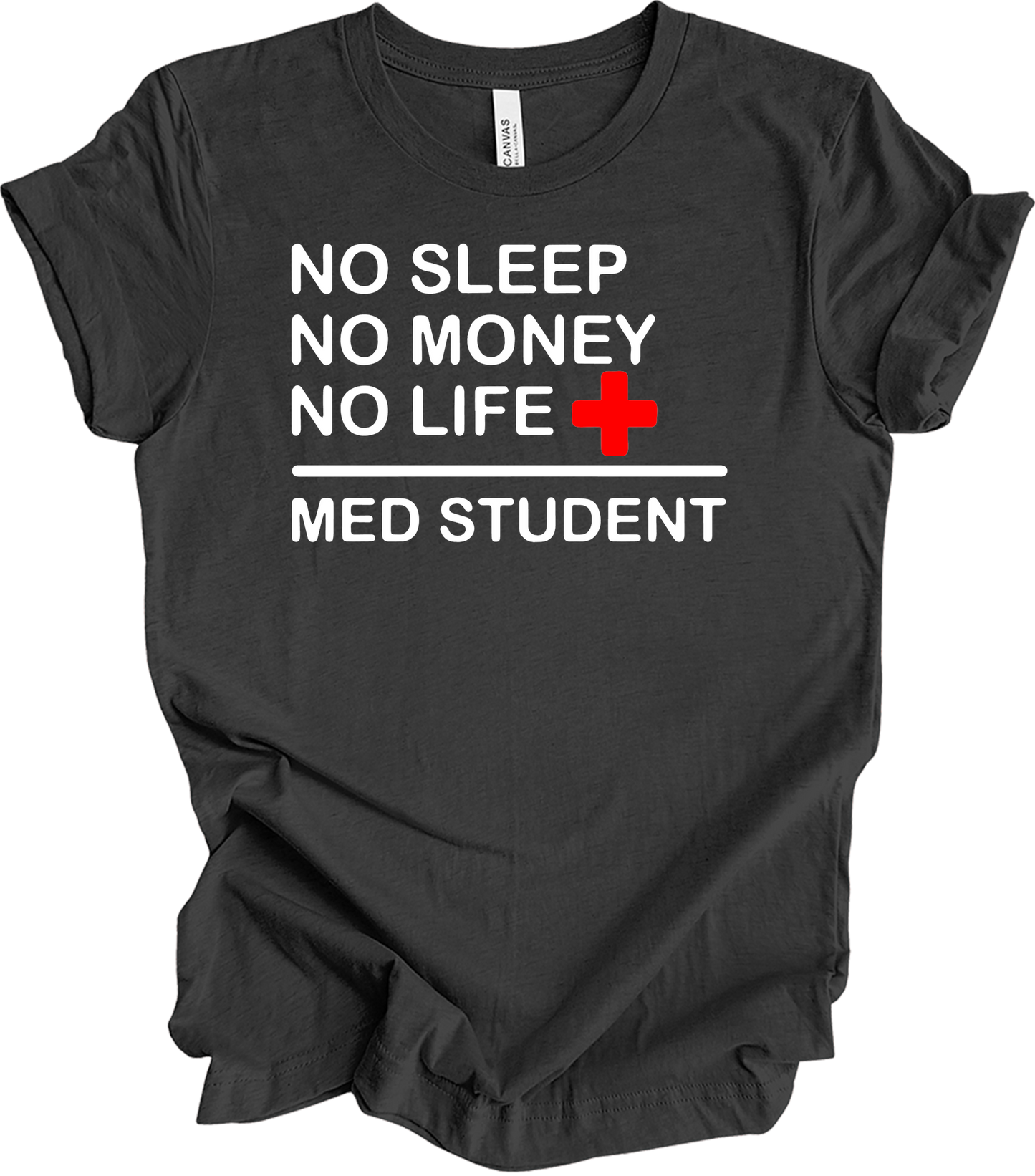 Med Student No Sleep T-Shirt in Dark Grey Heather