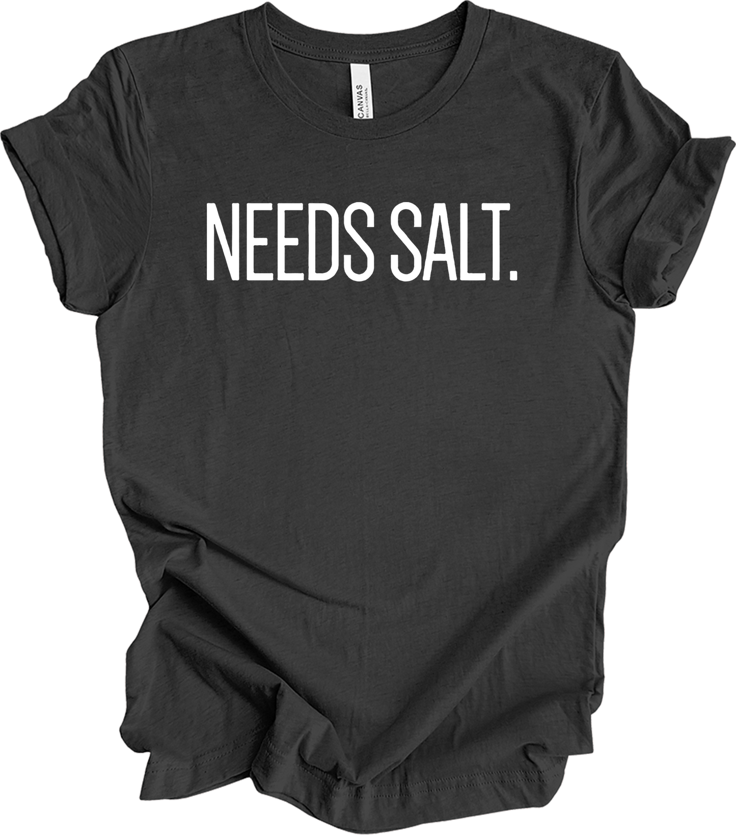 Needs Salt - Chef Humor T-Shirt in Dark Grey Heather