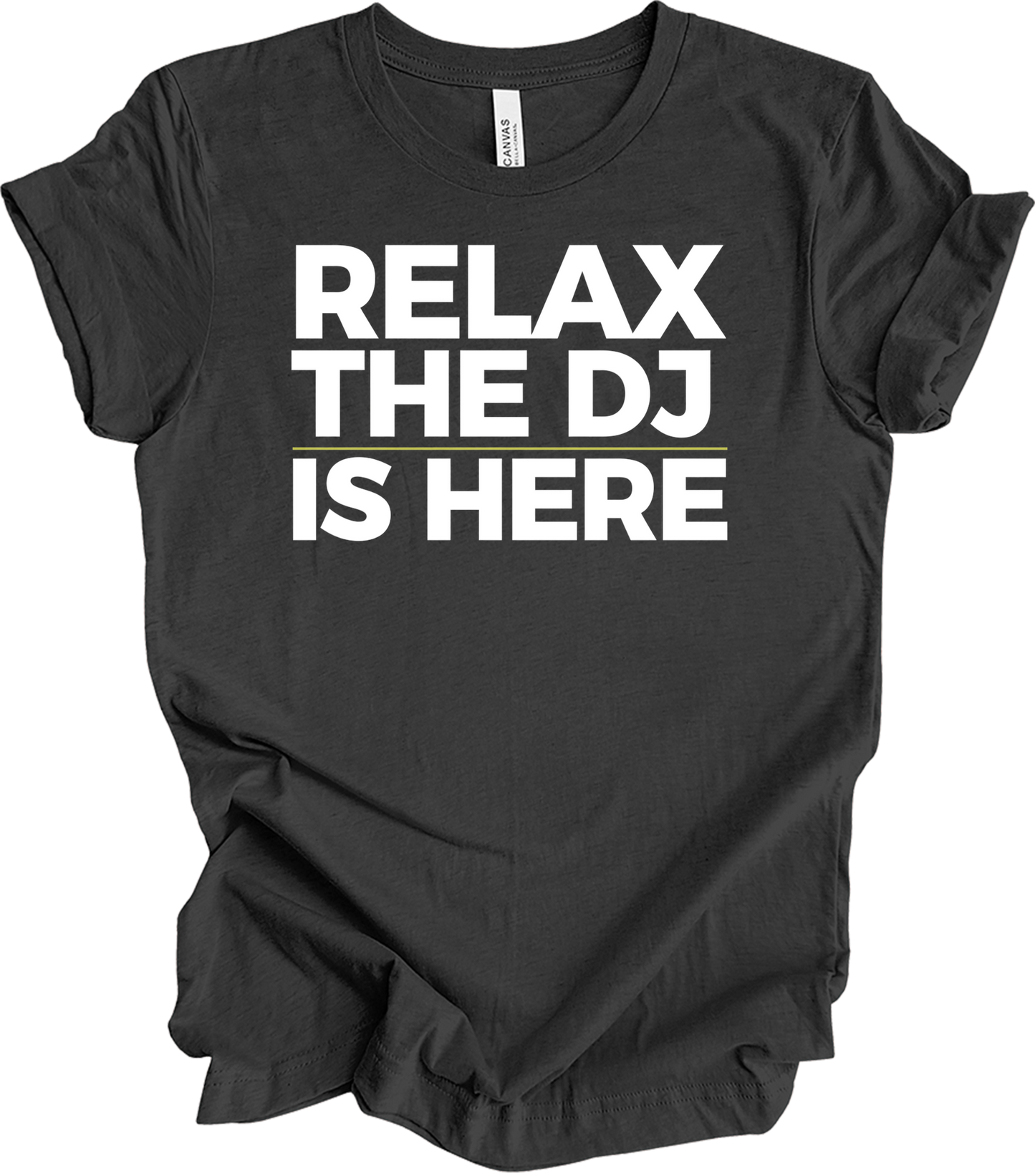 Relax The DJ Is Here T-Shirt in Dark Grey Heather