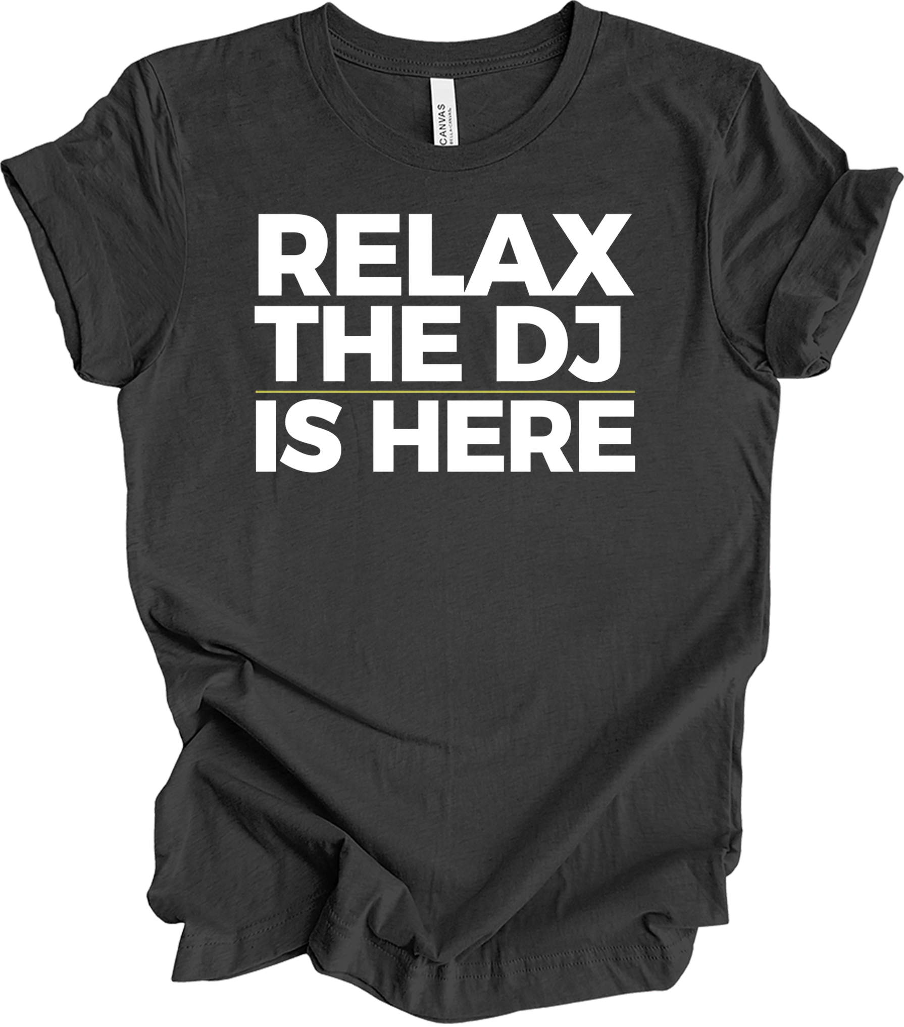 Relax The DJ Is Here T-Shirt in Dark Grey Heather