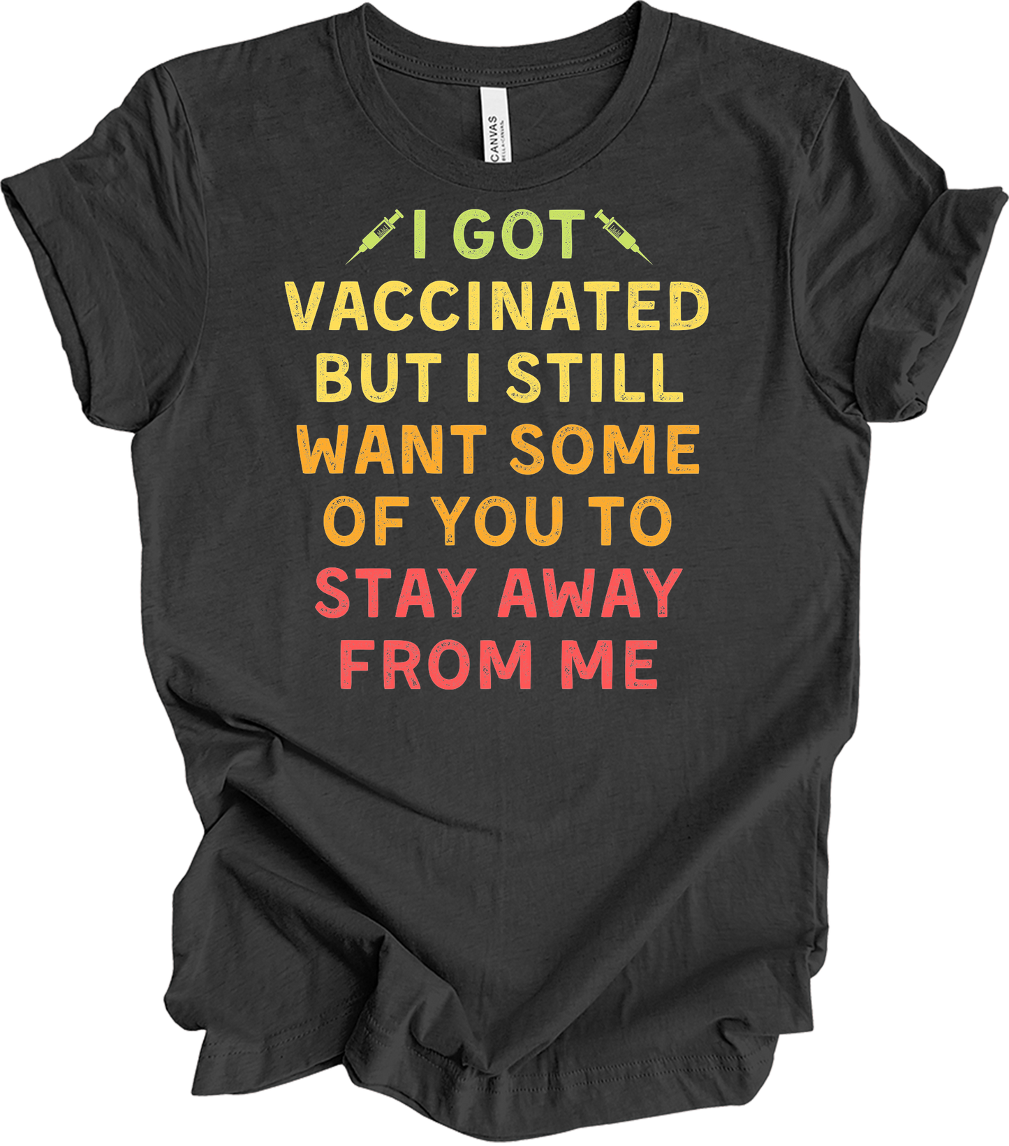 Vaccinated Stay Away T-Shirt in Dark Grey Heather