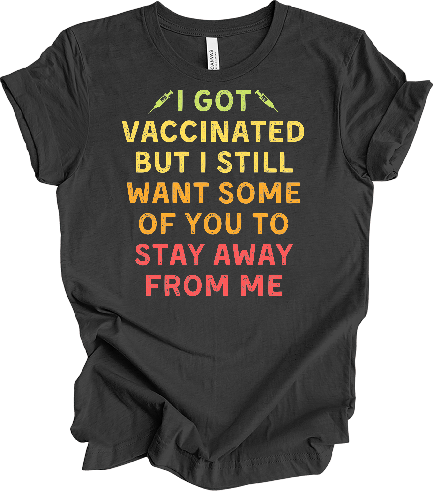 Vaccinated Stay Away T-Shirt in Dark Grey Heather