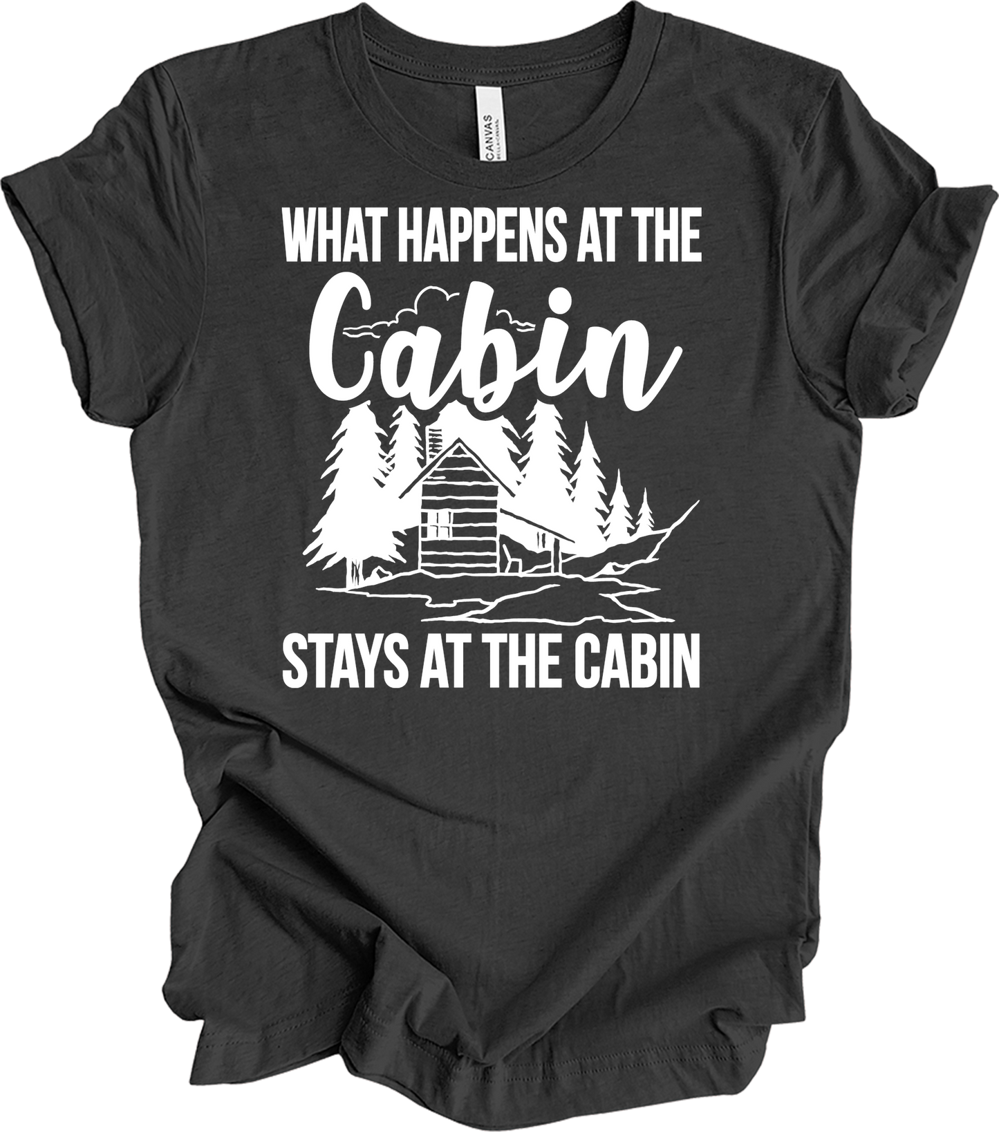What Happens at the Cabin T-Shirt in Dark Grey Heather