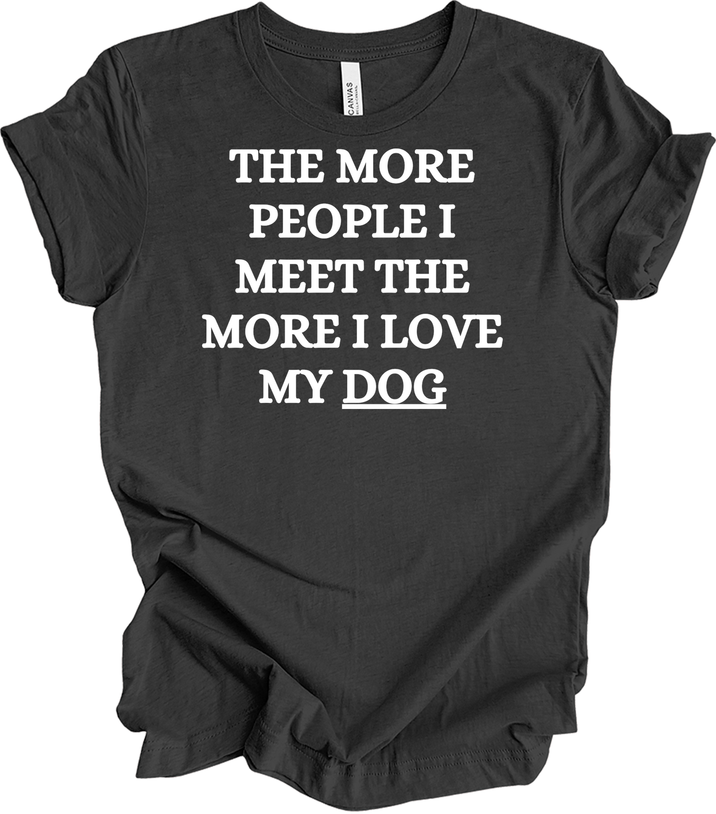 Love My Dog More T-Shirt in Dark Grey Heather