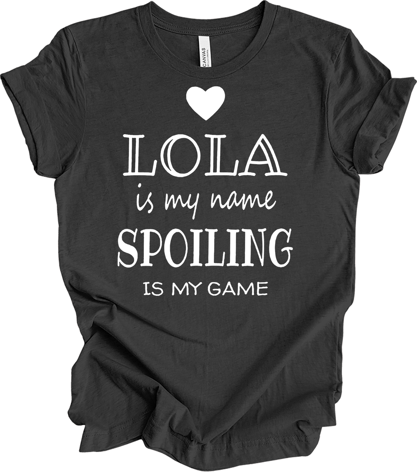 Lola Is My Name - Funny Lola Grandmother Gif T-Shirt in Dark Grey Heather