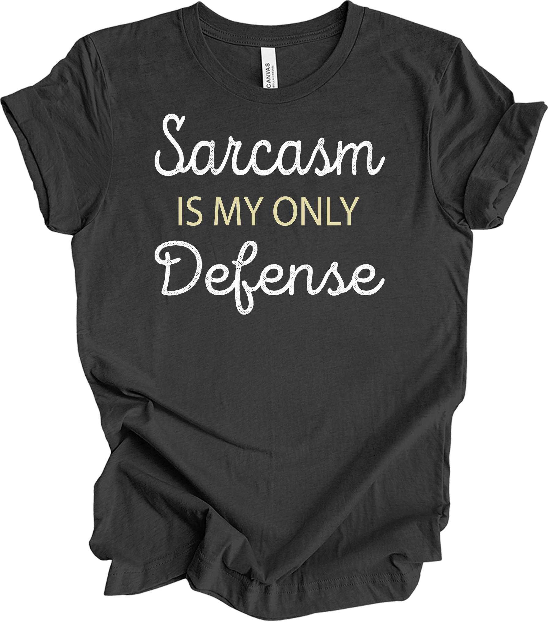 Sarcasm Is My Only Defense T-Shirt in Dark Grey Heather