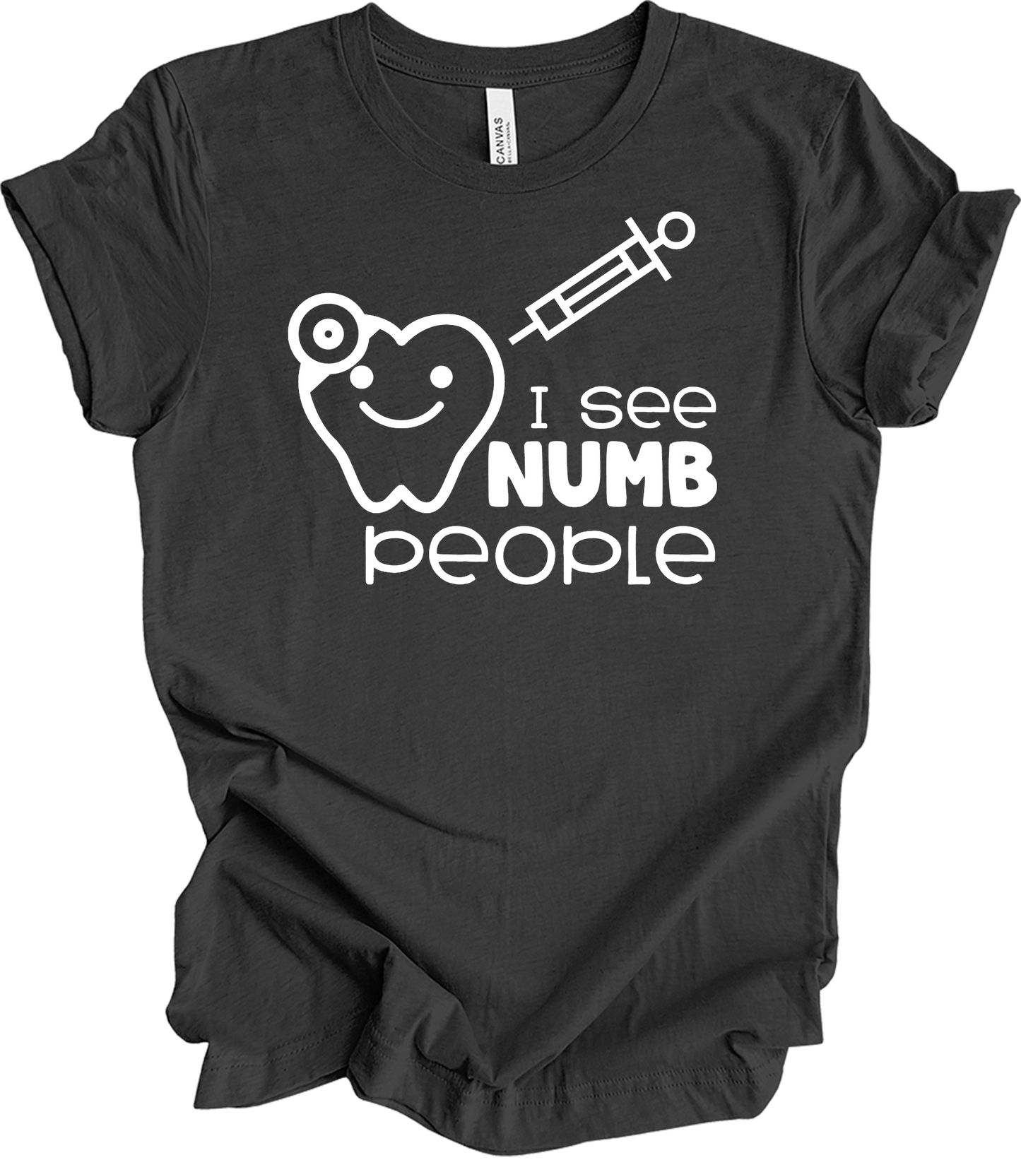 I See Numb People - Funny Dental Hygiene T-Shirt in Dark Grey Heather