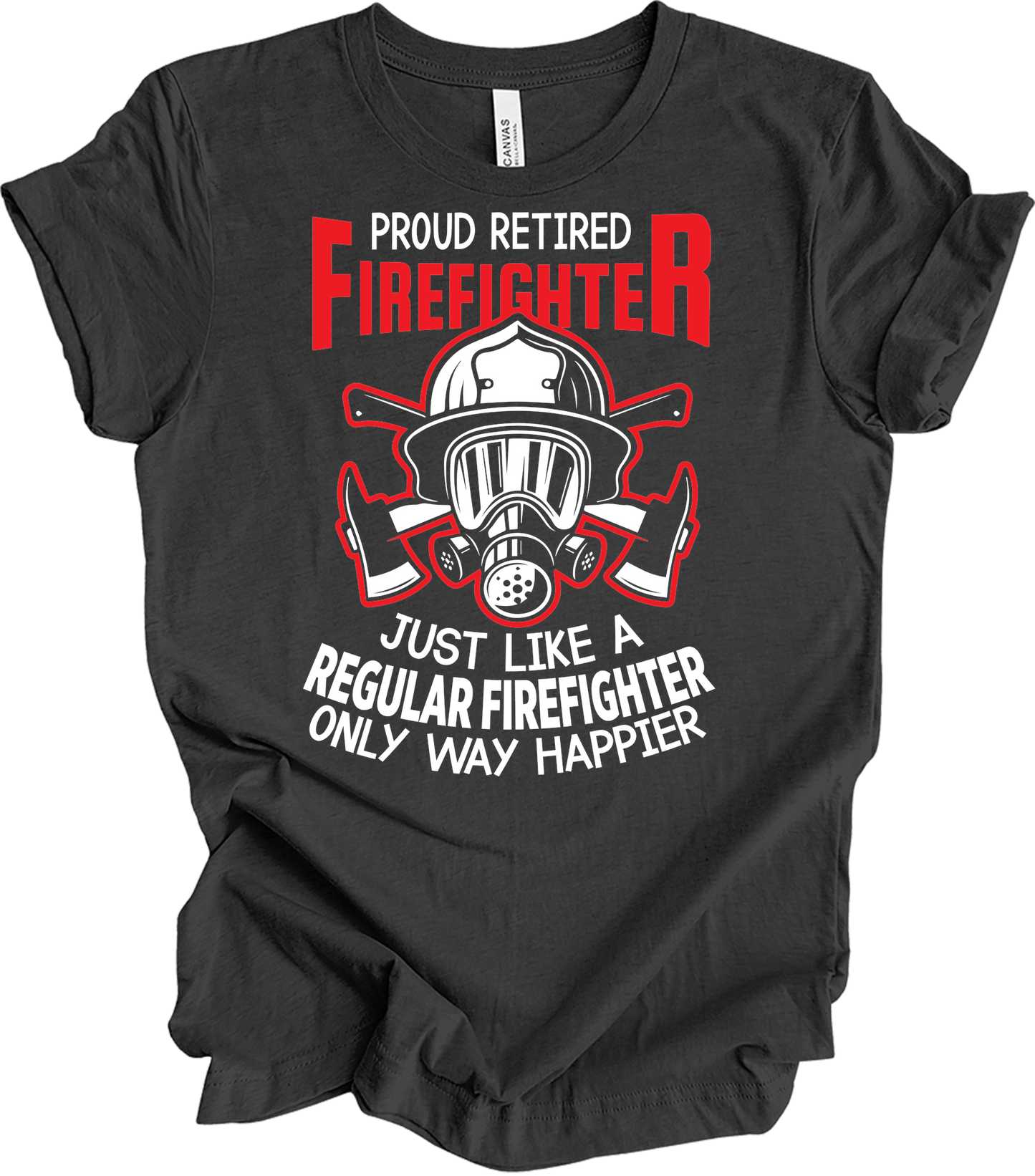 Proud Retired Firefighter T-Shirt in Dark Grey Heather