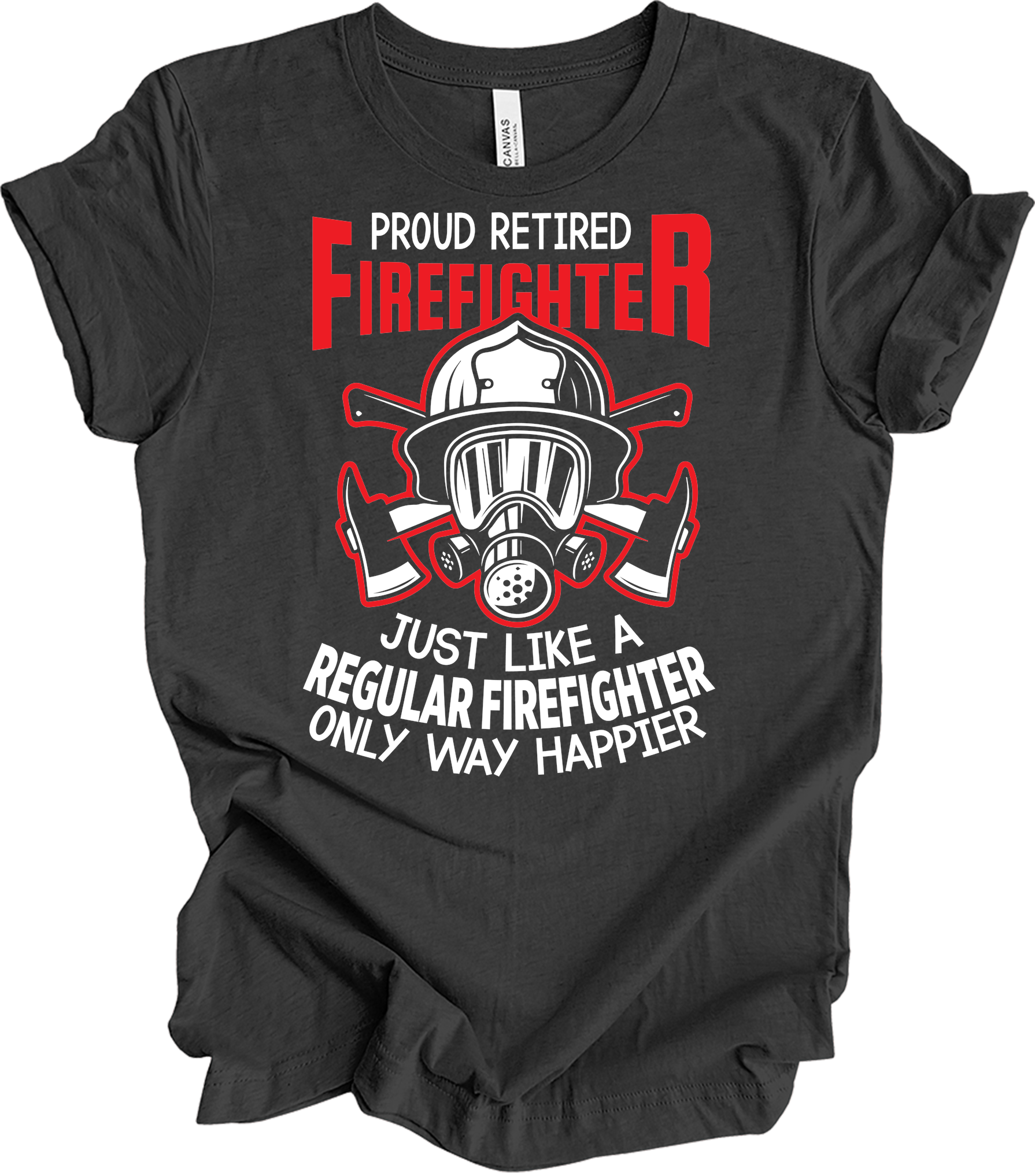Proud Retired Firefighter T-Shirt in Dark Grey Heather